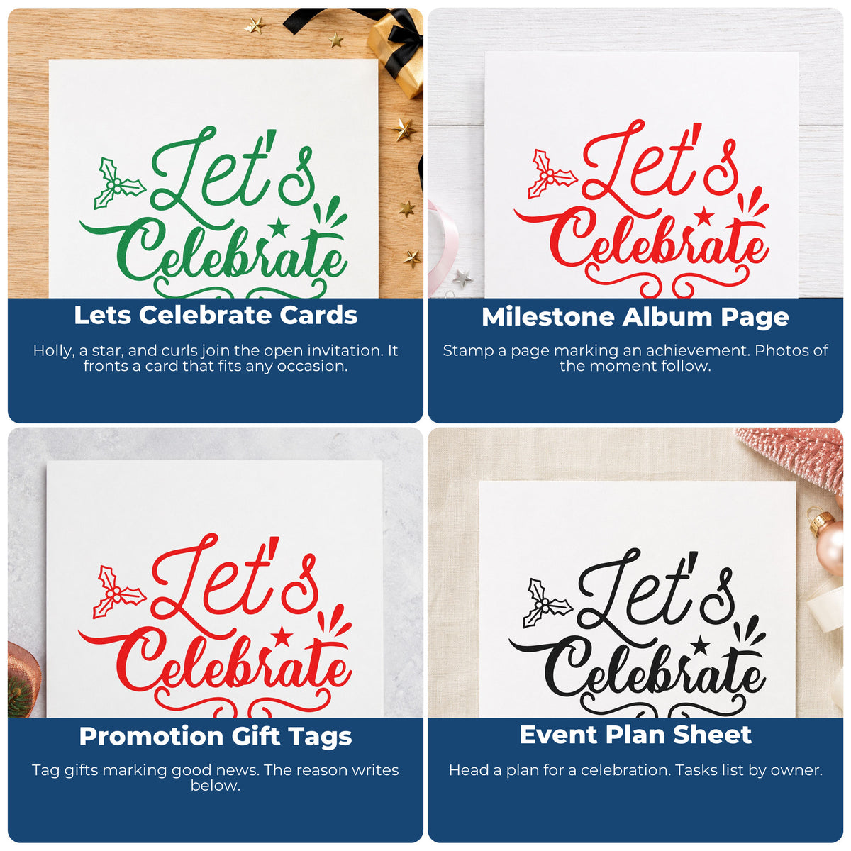 Four ways to use the Let's Celebrate Holly Wood Handle Stamp: lets celebrate cards, milestone album page, promotion gift tags and event plan sheet.
