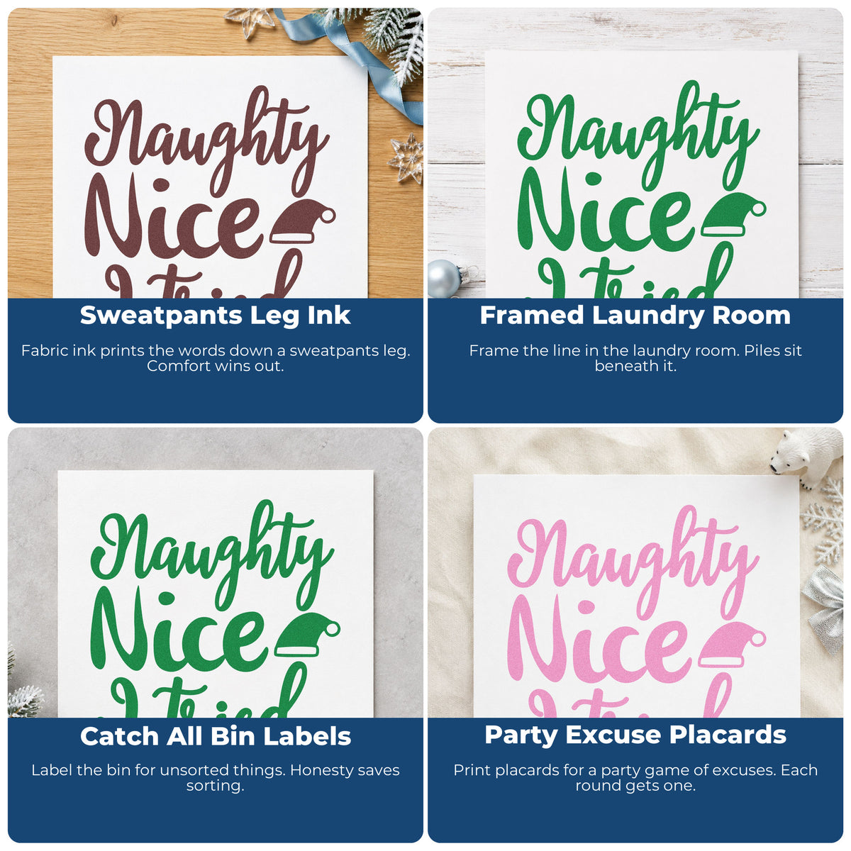 Four ways to use the Naughty Nice I Tried Hat Lettering Premium Wooden Stamp - Vintage Pro: sweatpants leg ink, framed laundry room, catch all bin labels and party excuse placards.