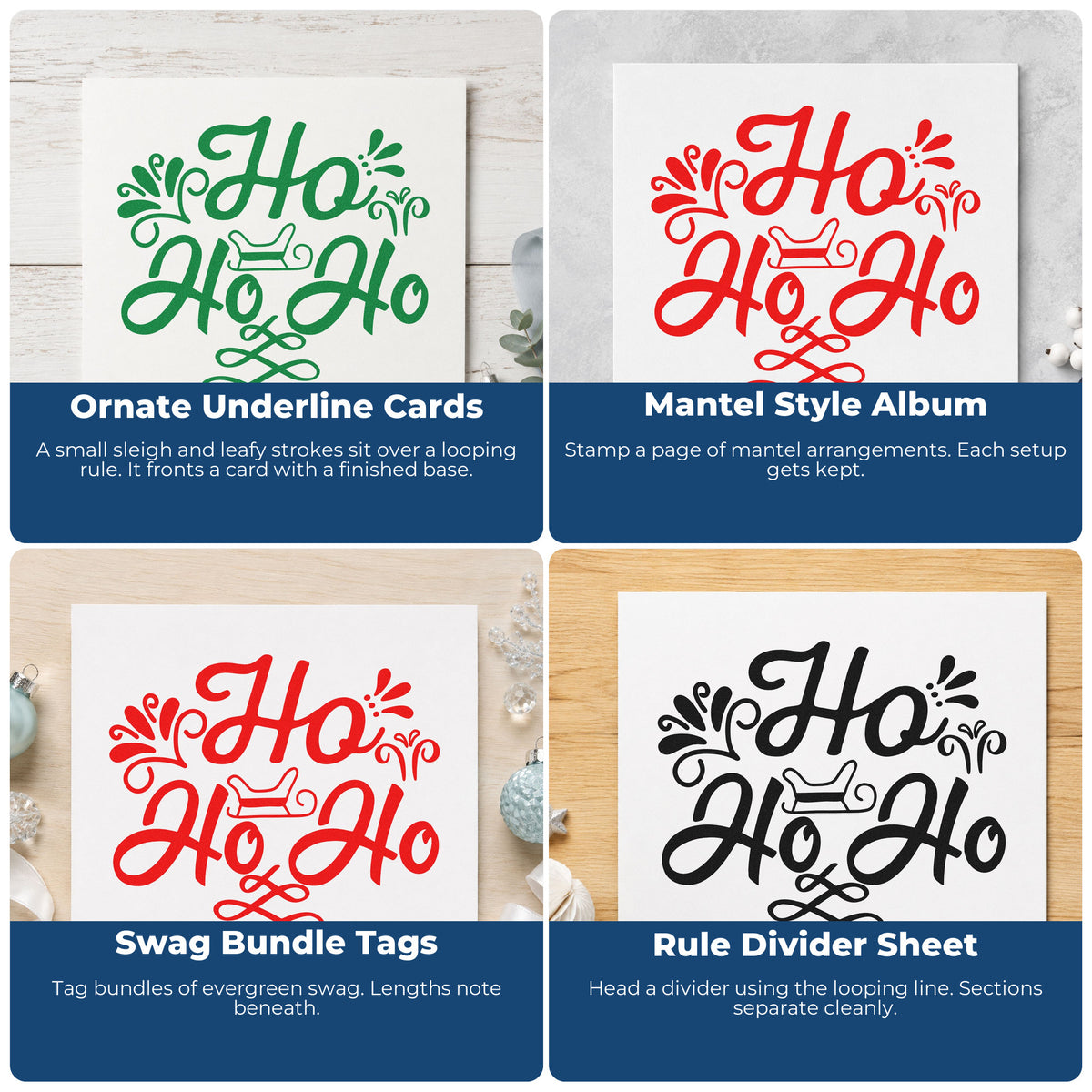 Four ways to use the Ho Ho Ho Sleigh Rubber Stamp – Duo Hand: ornate underline cards, mantel style album, swag bundle tags and rule divider sheet.