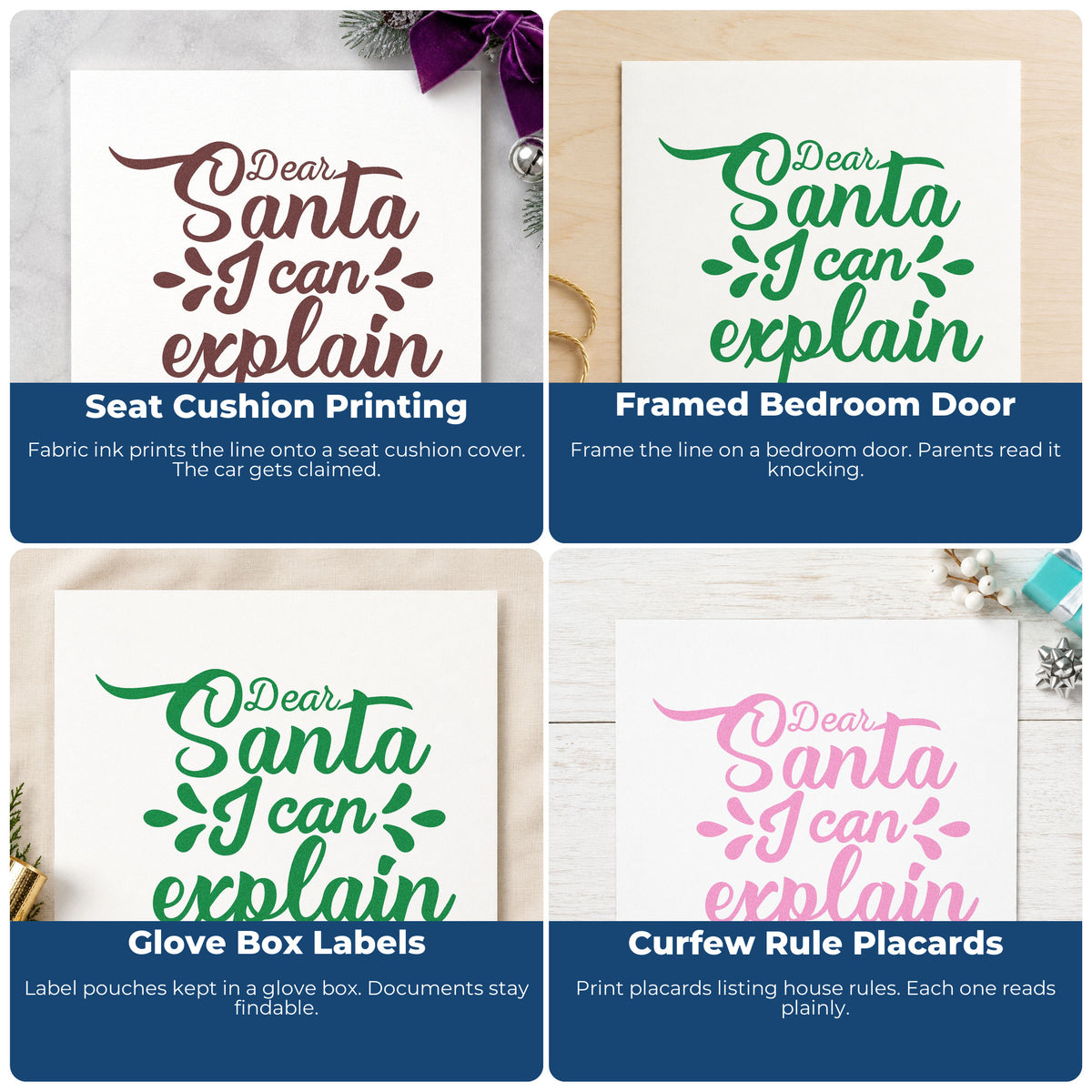 Four ways to use the Dear Santa I Can Explain Brush Lettering PSI Pre-Inked Stamp: seat cushion printing, framed bedroom door, glove box labels and curfew rule placards.