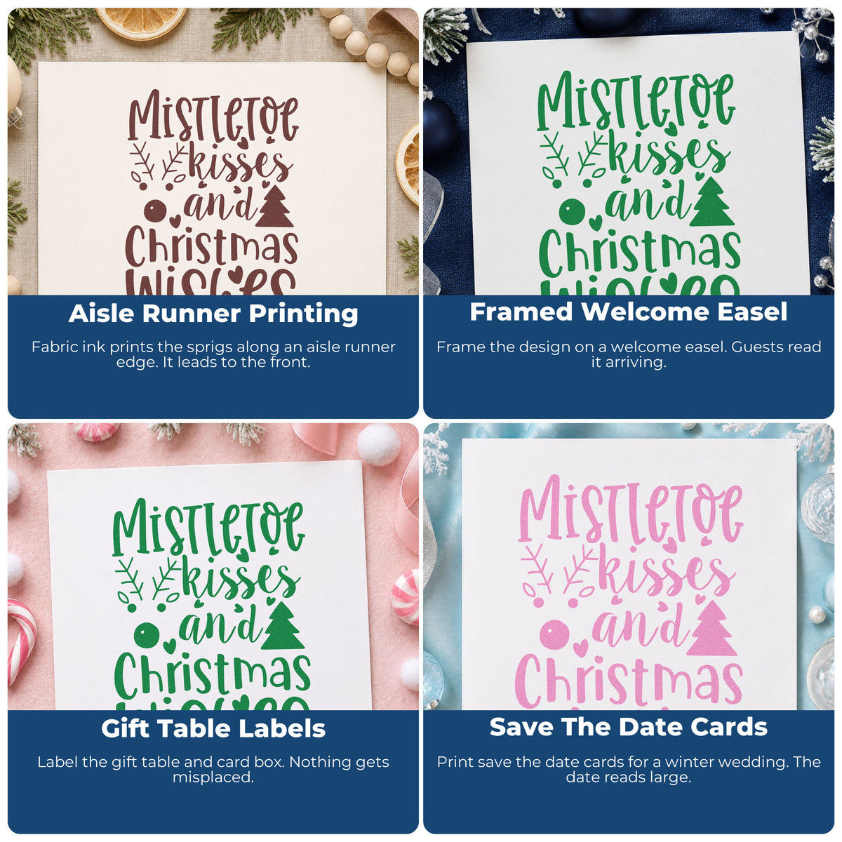 Four ways to use the Mistletoe Kisses Christmas Wishes Stamp – Self-Inking: aisle runner printing, framed welcome easel, gift table labels and save the date cards.