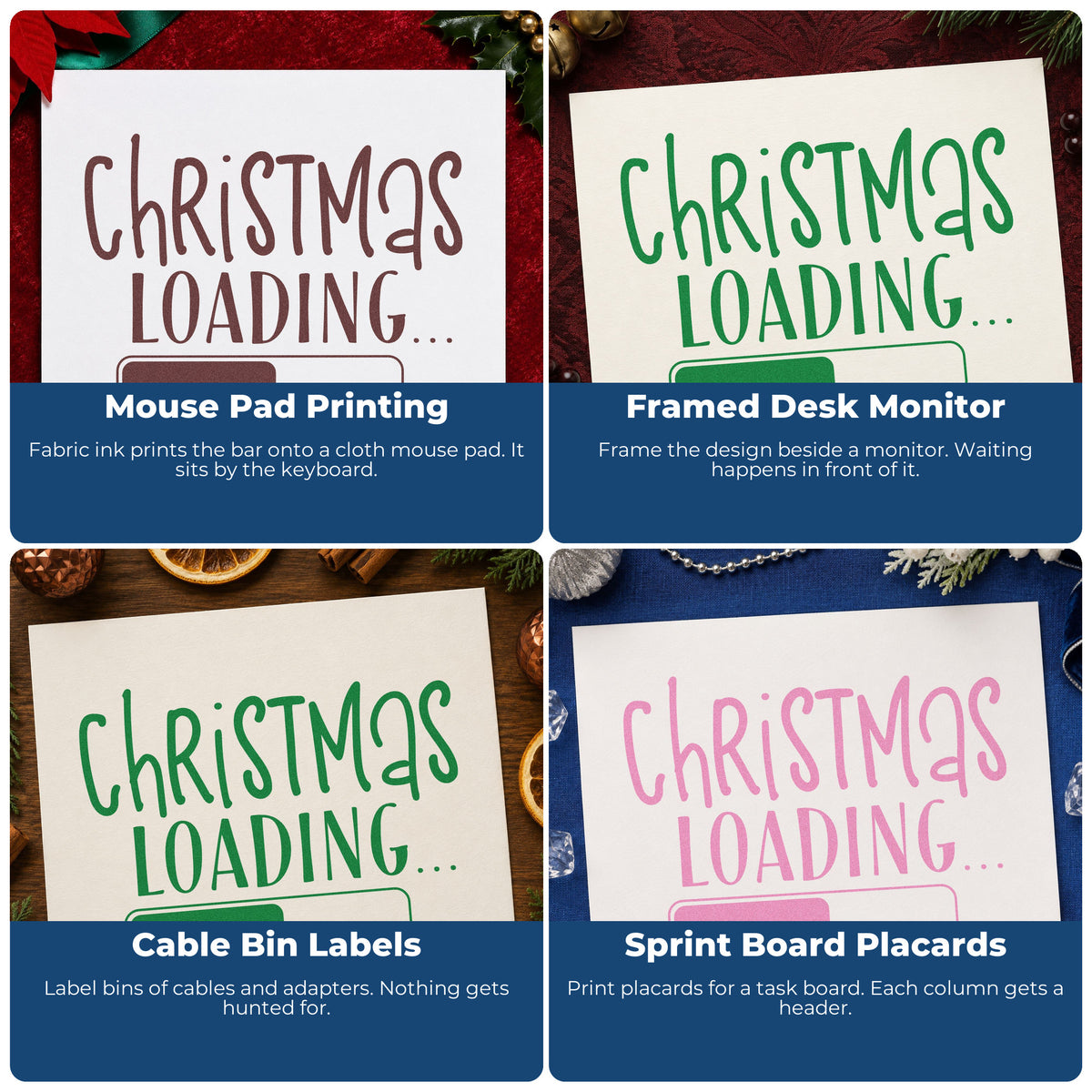 Four ways to use the Duo Hand Christmas Loading Progress Bar Rubber Stamp: mouse pad printing, framed desk monitor, cable bin labels and sprint board placards.