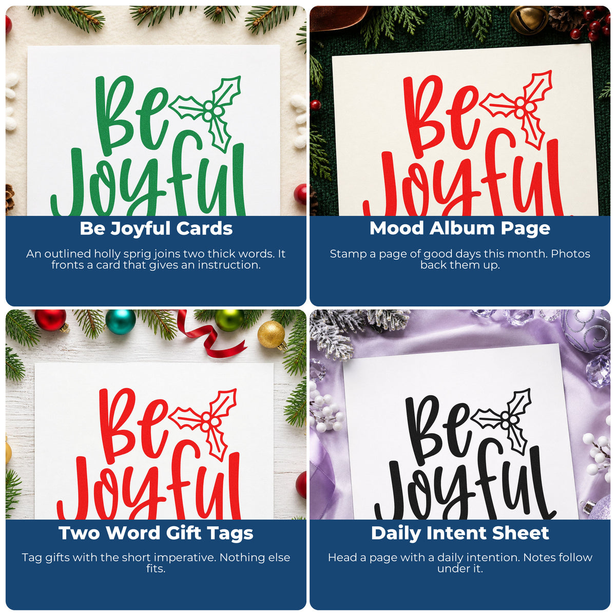 Four ways to use the Be Joyful Holly Script Lettering Stamp – Self-Inking: be joyful cards, mood album page, two word gift tags and daily intent sheet.
