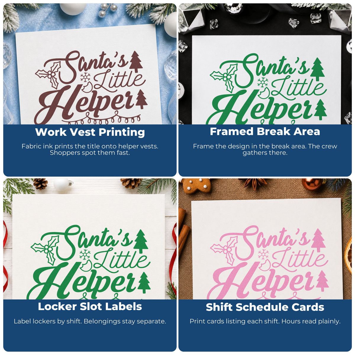 Four ways to use the Santa's Little Helper Lights Holly Wood-Mounted Rubber Stamp: work vest printing, framed break area, locker slot labels and shift schedule cards.