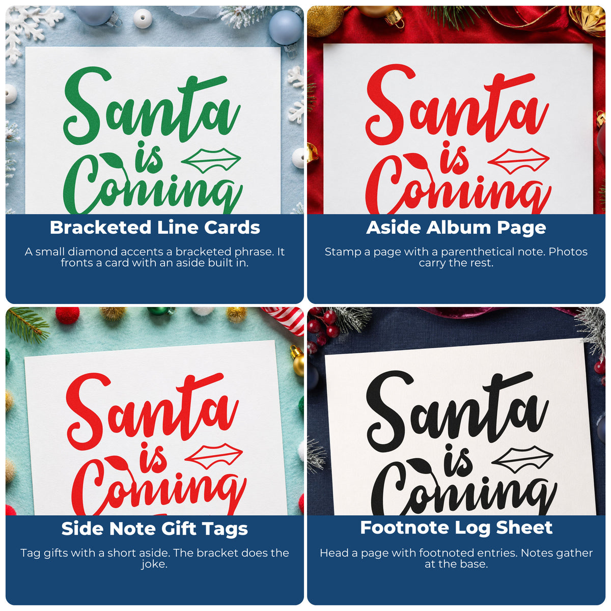 Four ways to use the Self-Inking Santa Is Coming To Town Stamp: bracketed line cards, aside album page, side note gift tags and footnote log sheet.