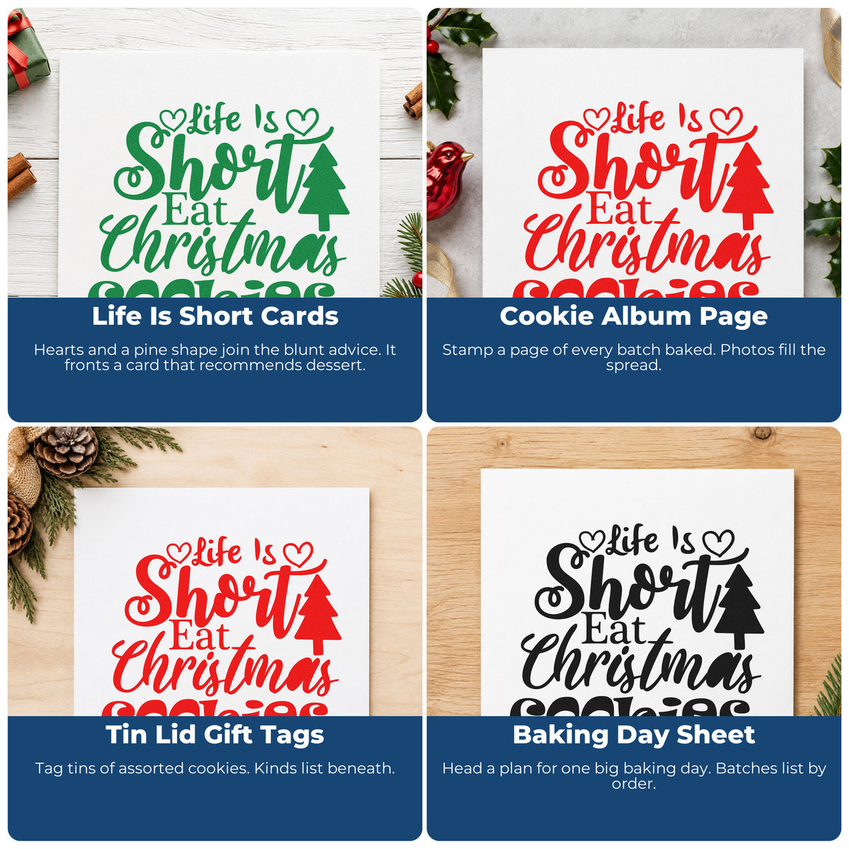 Four ways to use the Life Is Short Eat Christmas Cookies Wood Handle Stamp: life is short cards, cookie album page, tin lid gift tags and baking day sheet.