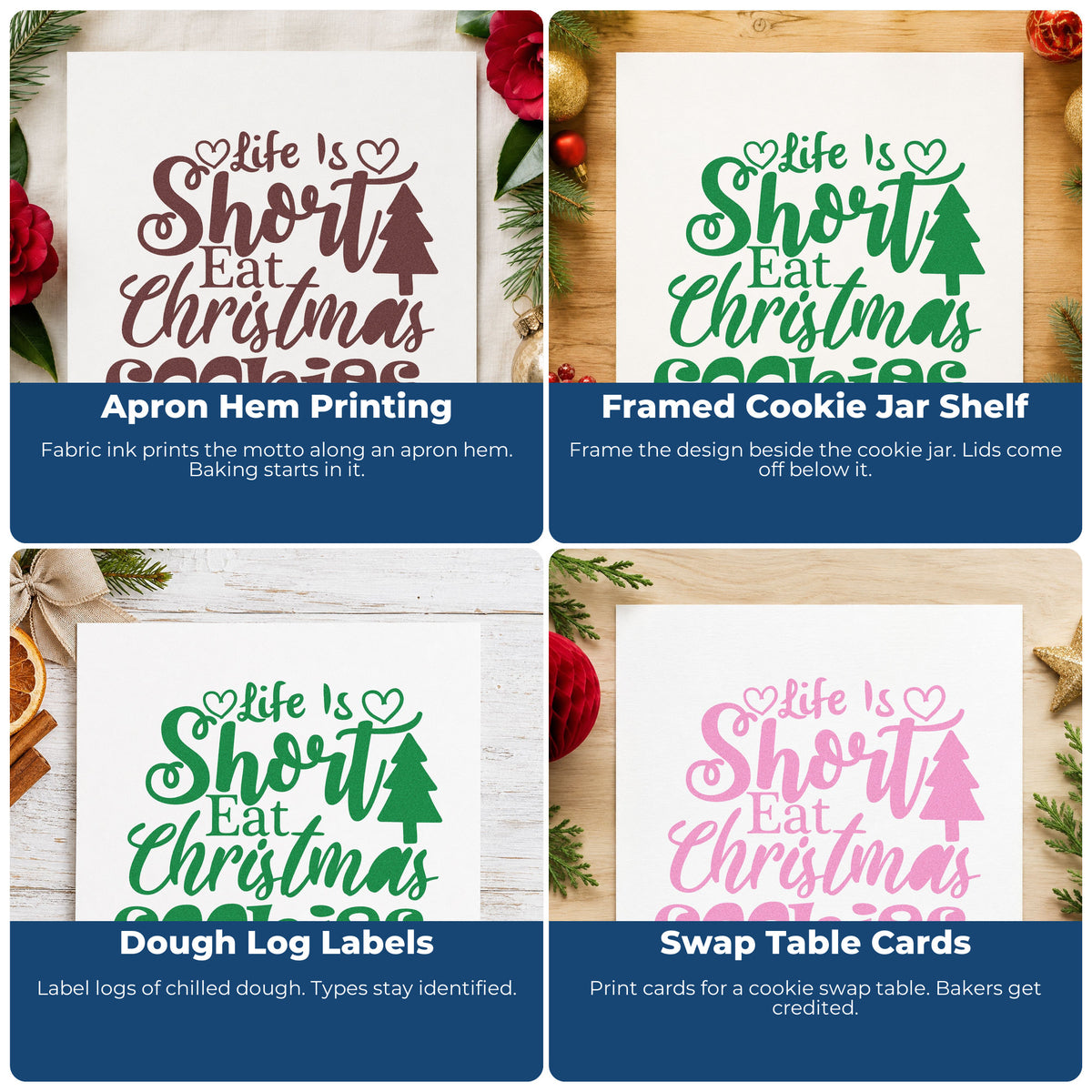 Four ways to use the Life Is Short Eat Christmas Cookies Premium Wooden Stamp - Vintage Pro: apron hem printing, framed cookie jar shelf, dough log labels and swap table cards.
