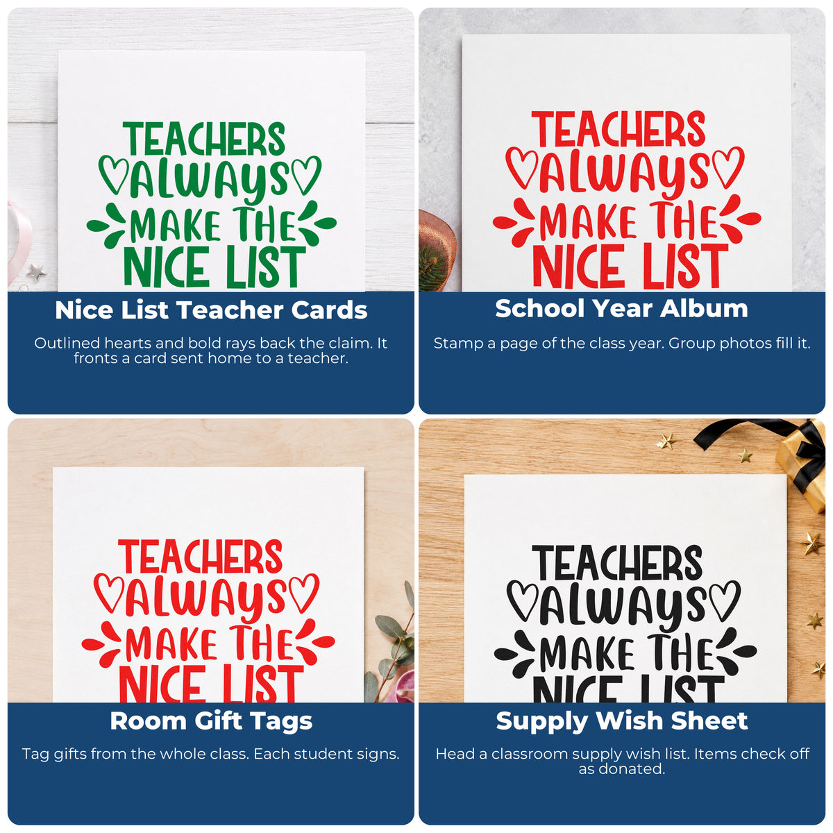 Four ways to use the Teachers Always Make The Nice List Wood Handle Stamp: nice list teacher cards, school year album, room gift tags and supply wish sheet.