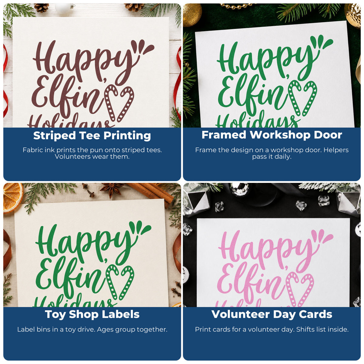 Four ways to use the Happy Elfin Holidays Premium Wooden Stamp - Vintage Pro: striped tee printing, framed workshop door, toy shop labels and volunteer day cards.