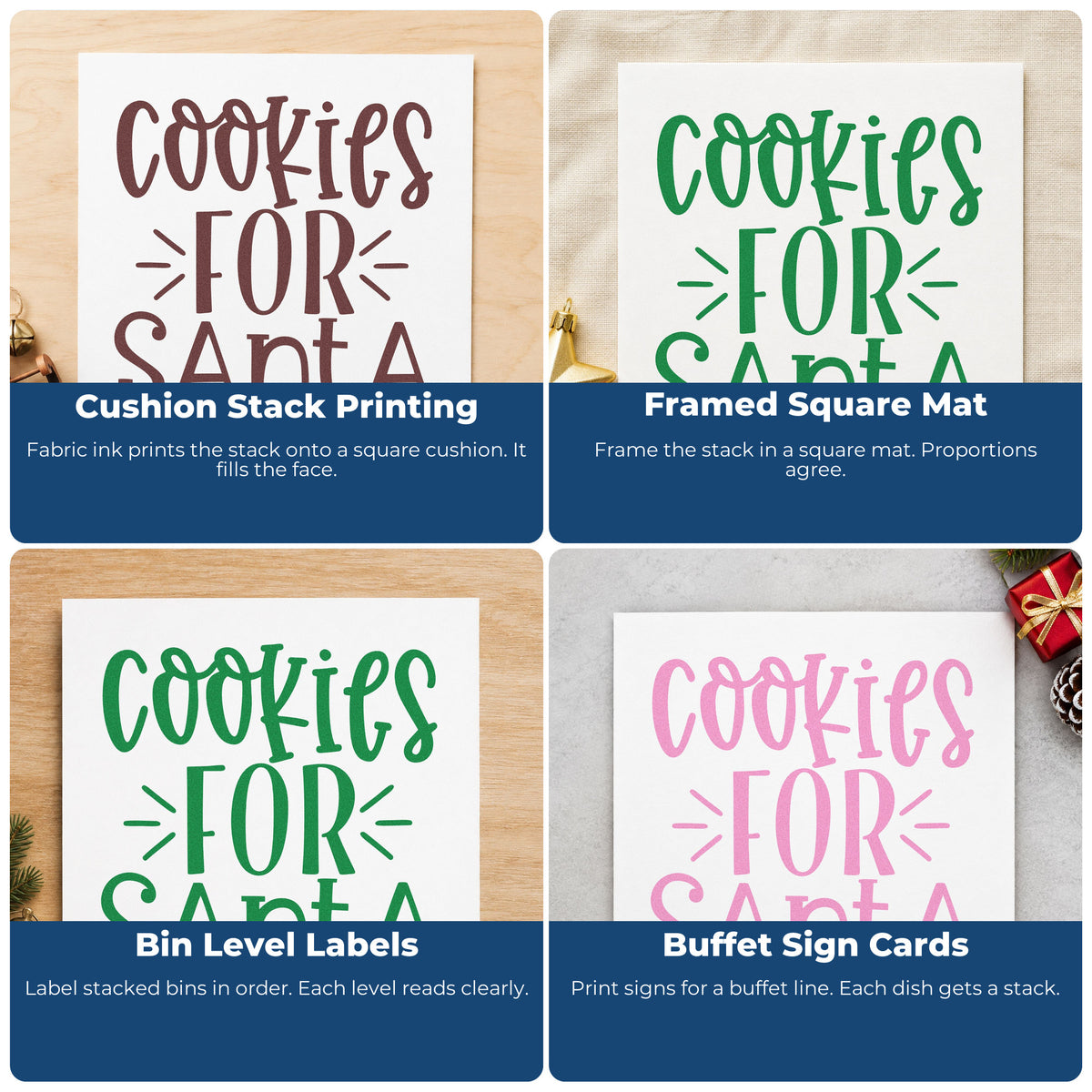 Four ways to use the Cookies For Santa Lettering Rubber Stamp – Wood Handle: cushion stack printing, framed square mat, bin level labels and buffet sign cards.