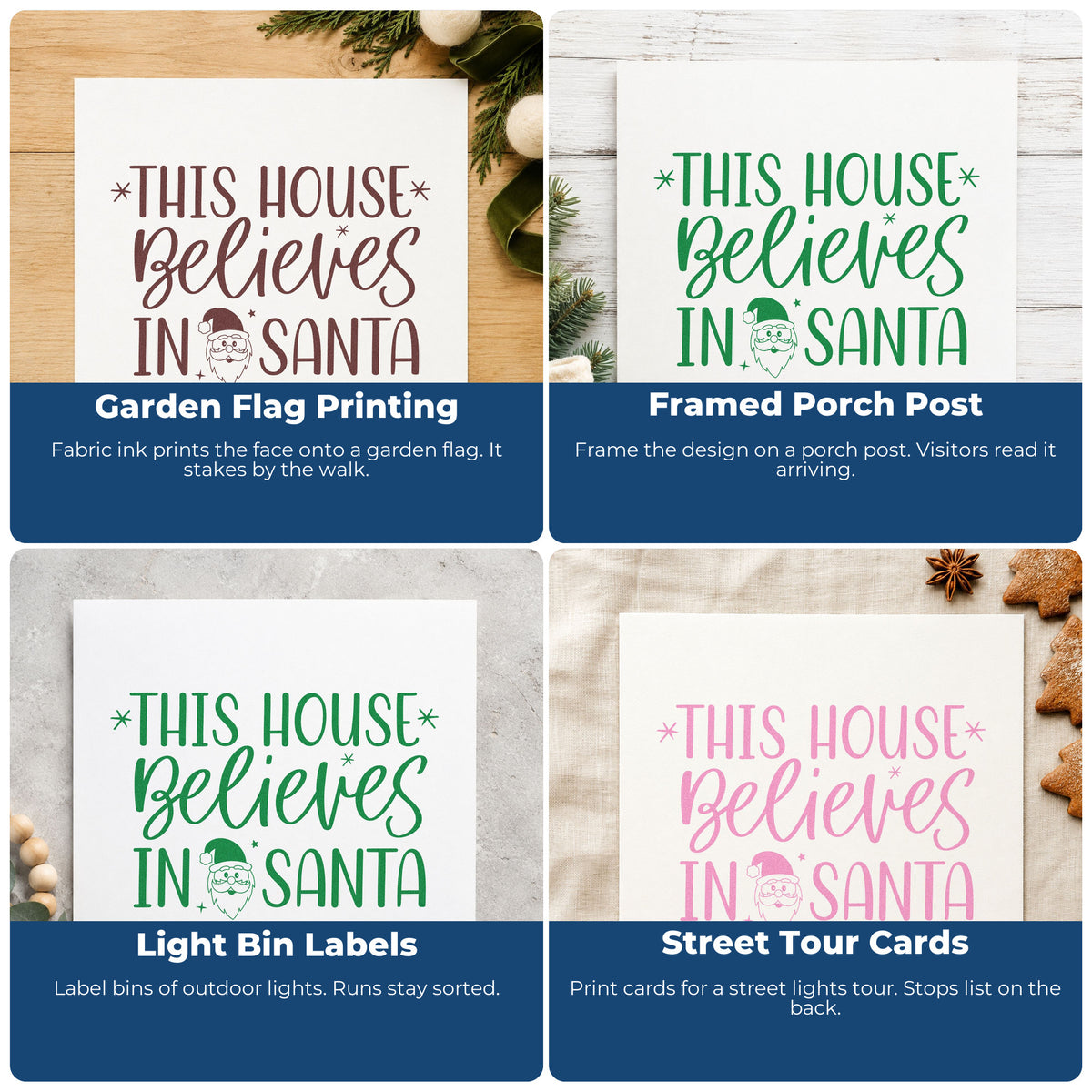Four ways to use the This House Believes In Santa Hand Stamp – Duo: garden flag printing, framed porch post, light bin labels and street tour cards.
