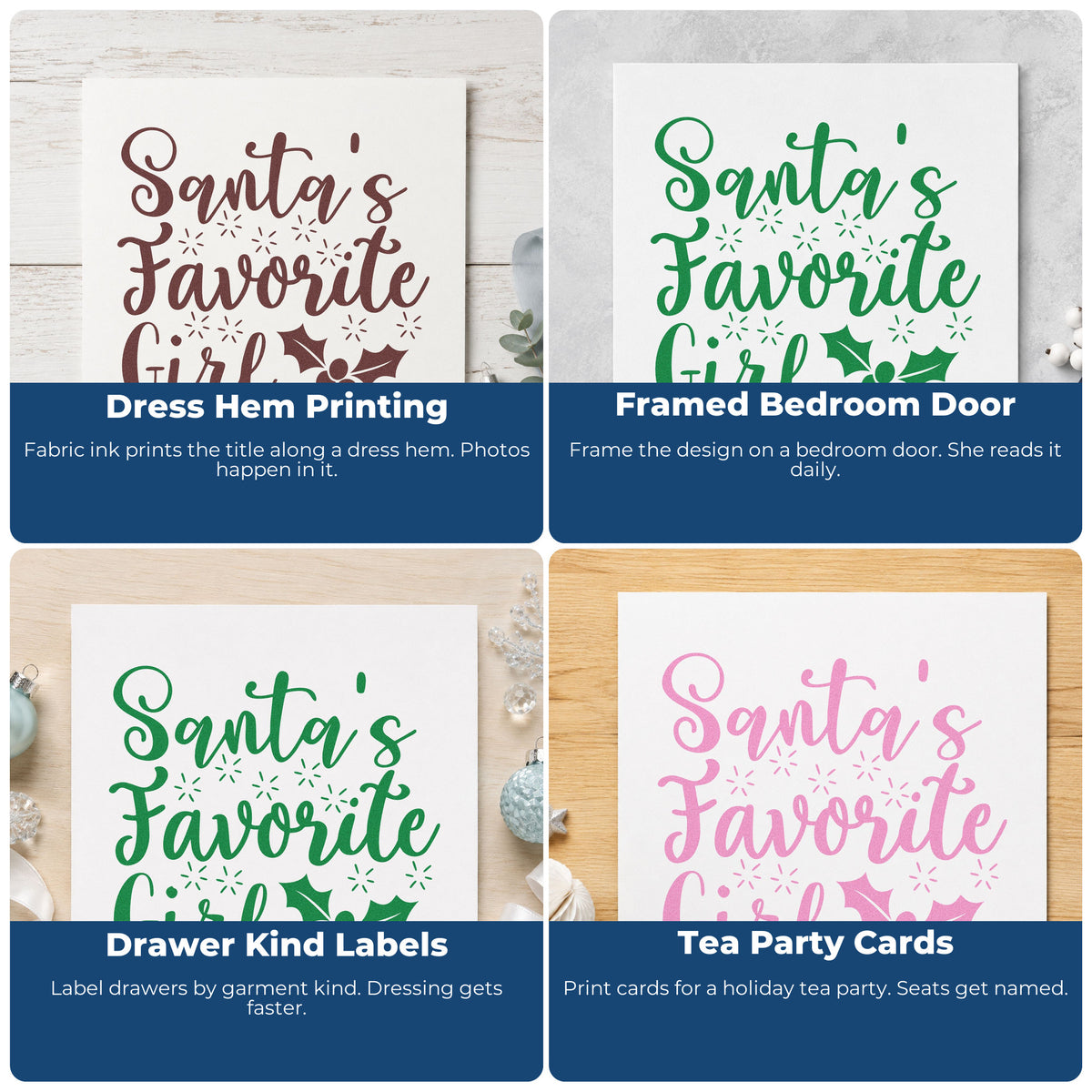 Four ways to use the Santa's Favorite Girl Holly With Sparkles Stamp – Self-Inking: dress hem printing, framed bedroom door, drawer kind labels and tea party cards.