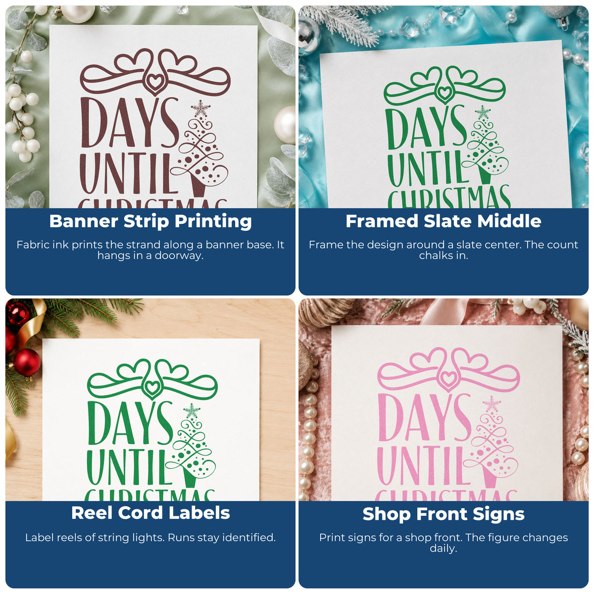 Four ways to use the Days Until Christmas Bow Wood Handle Stamp: banner strip printing, framed slate middle, reel cord labels and shop front signs.