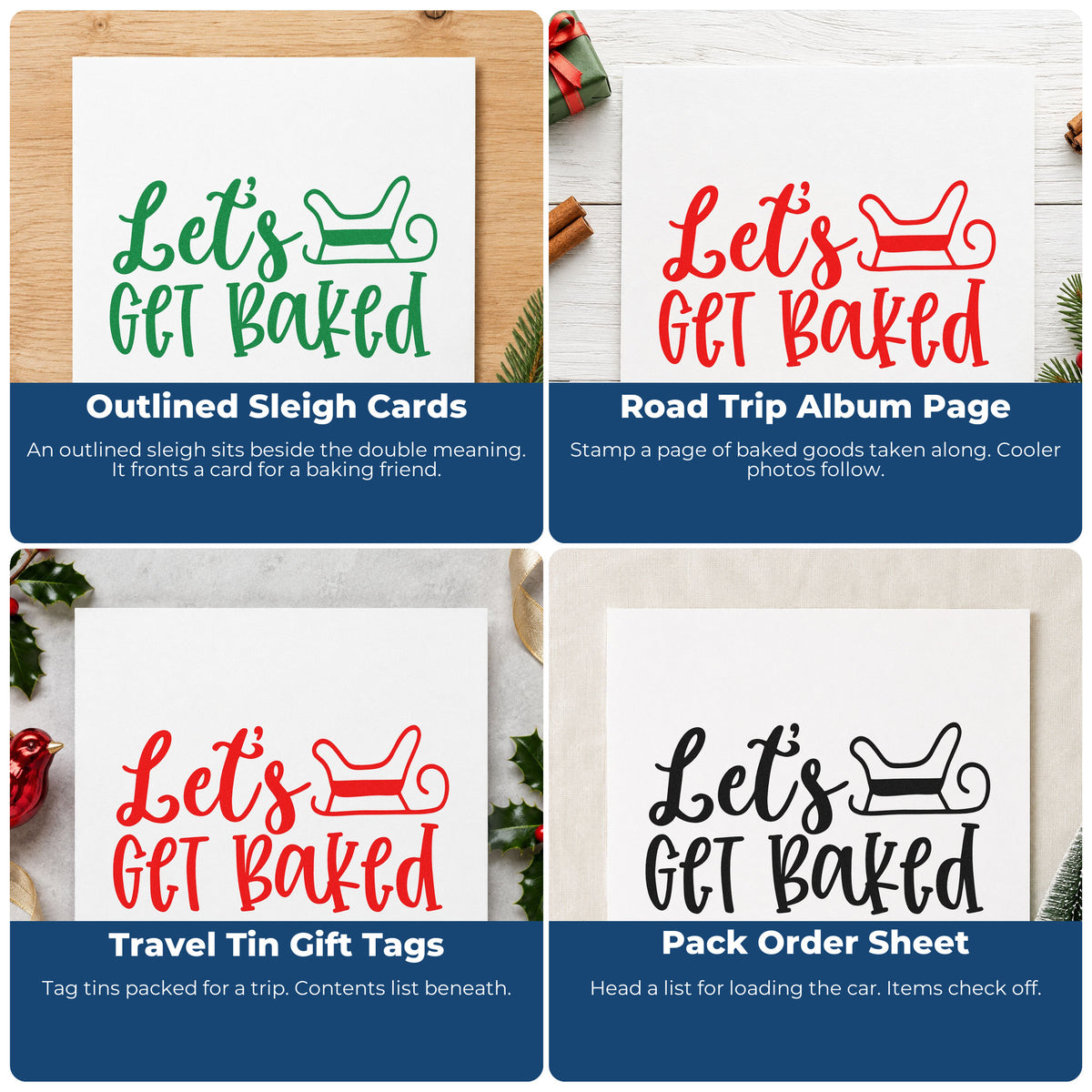 Four ways to use the Let's Get Baked Sleigh Outline Detail Rubber Stamp – Wood Handle: outlined sleigh cards, road trip album page, travel tin gift tags and pack order sheet.