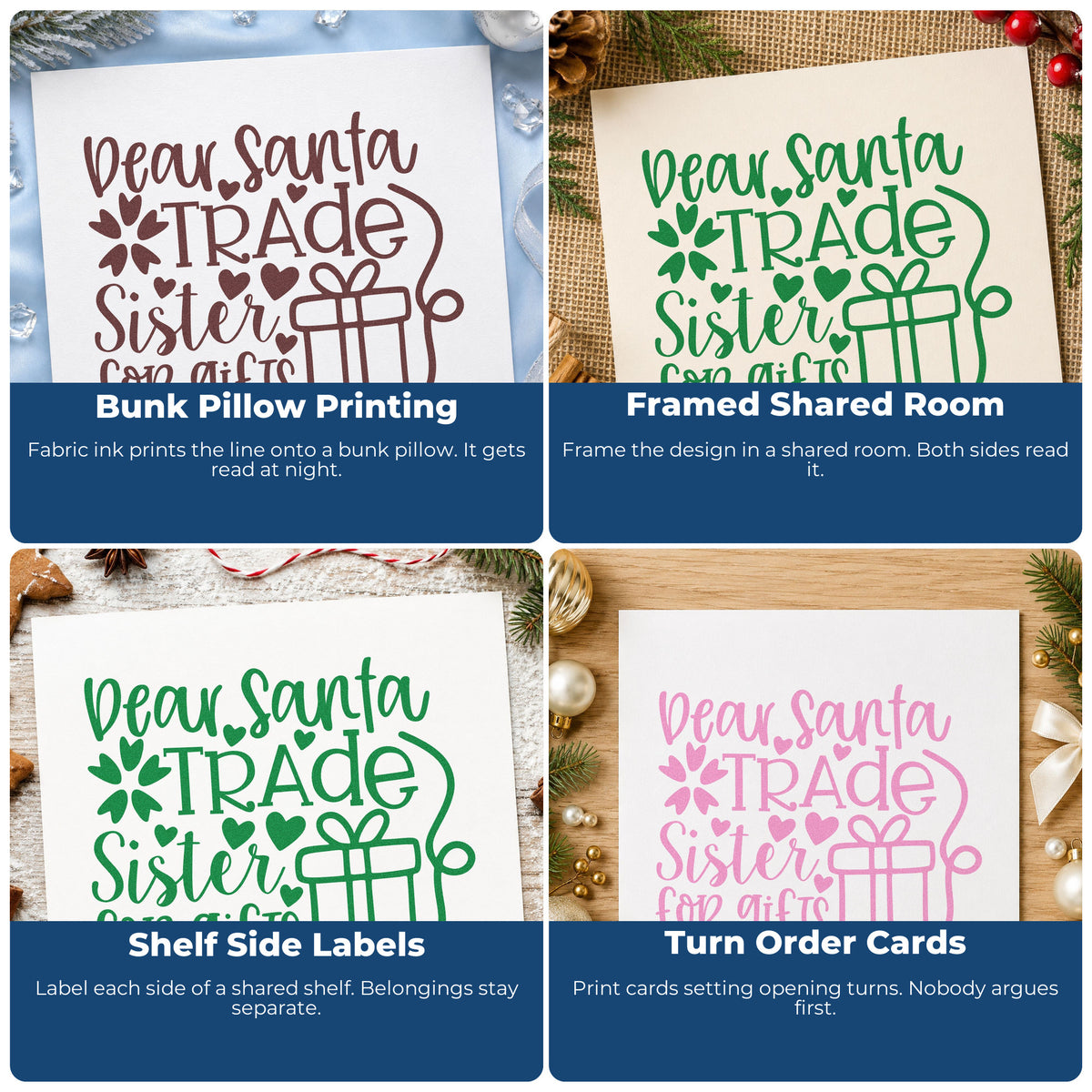Four ways to use the Dear Santa Trade Sister Gifts Duo Hand Stamp: bunk pillow printing, framed shared room, shelf side labels and turn order cards.