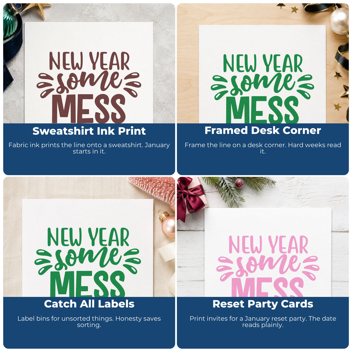 Four ways to use the New Year Some Mess PSI Pre-Inked Stamp: sweatshirt ink print, framed desk corner, catch all labels and reset party cards.