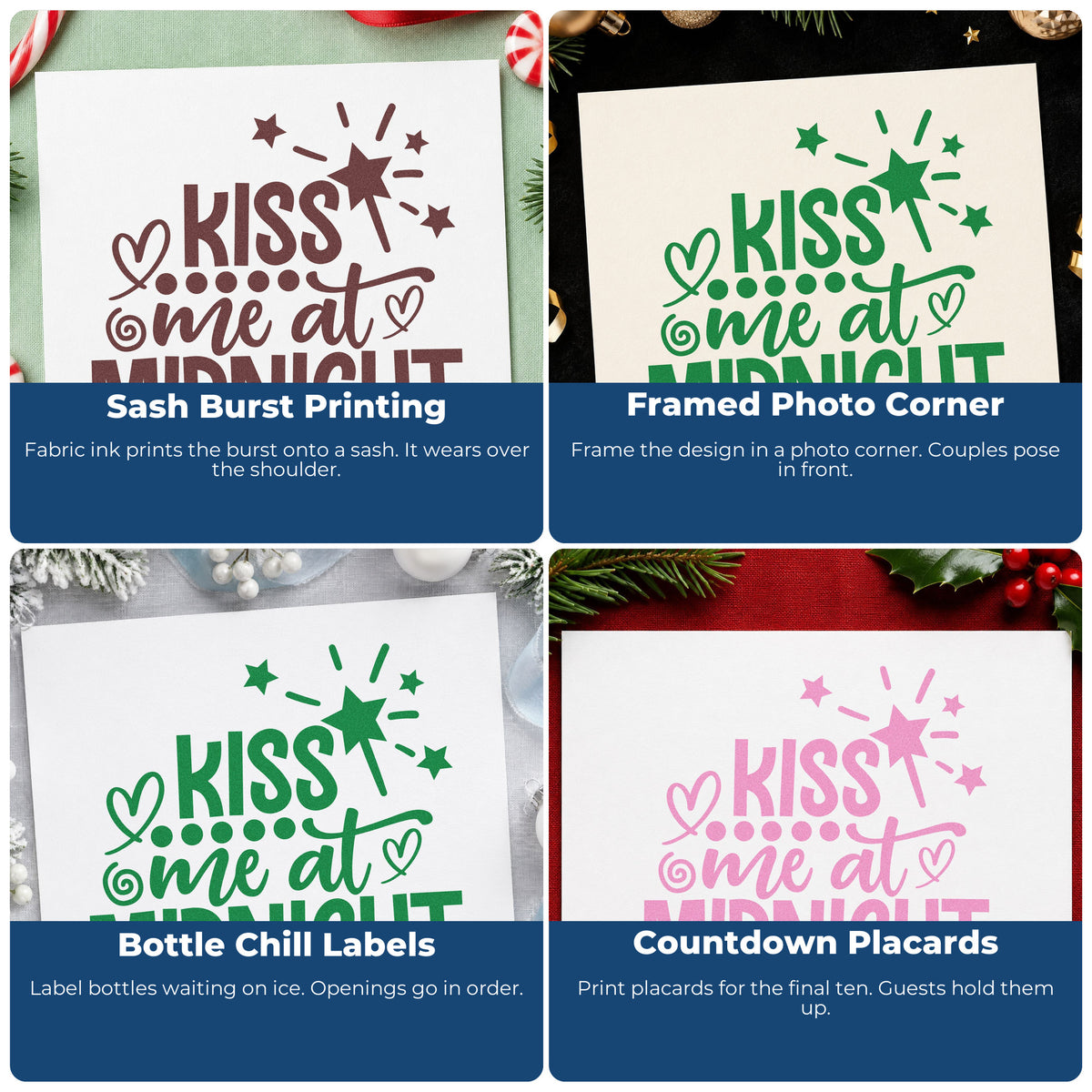 Four ways to use the Kiss Me At Midnight Stamp - Premium Vintage Pro Wooden: sash burst printing, framed photo corner, bottle chill labels and countdown placards.