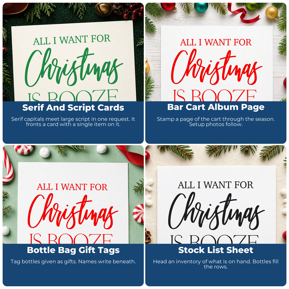 Four ways to use the All I Want For Christmas Is Booze Premium Wooden Stamp - Vintage Pro: serif and script cards, bar cart album page, bottle bag gift tags and stock list sheet.
