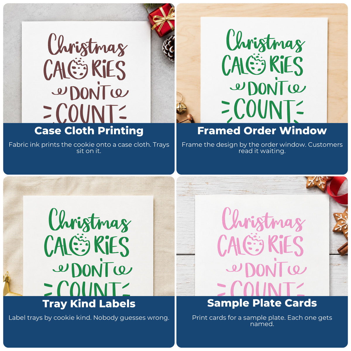 Four ways to use the Christmas Calories Don't Count Cookies Motif Stamp – Self-Inking: case cloth printing, framed order window, tray kind labels and sample plate cards.