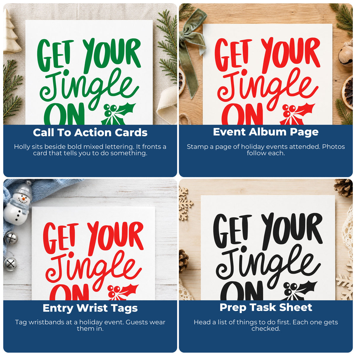 Four ways to use the Get Your Jingle On Holly Stamp – Wood Handle: call to action cards, event album page, entry wrist tags and prep task sheet.