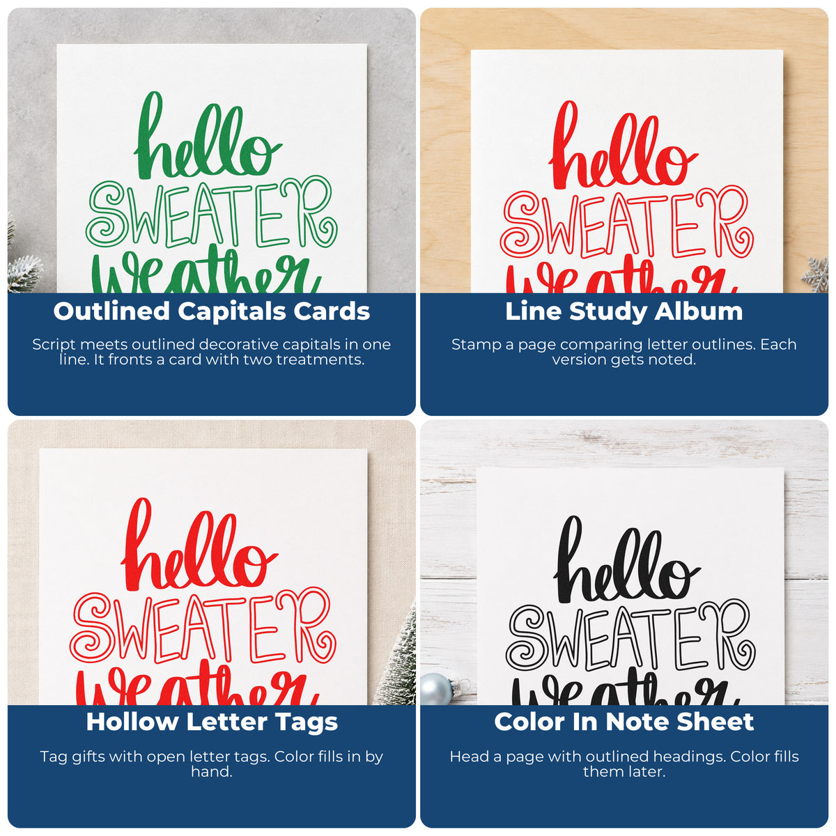 Four ways to use the Hello Sweater Weather Lettering Premium Wooden Stamp - Vintage Pro: outlined capitals cards, line study album, hollow letter tags and color in note sheet.