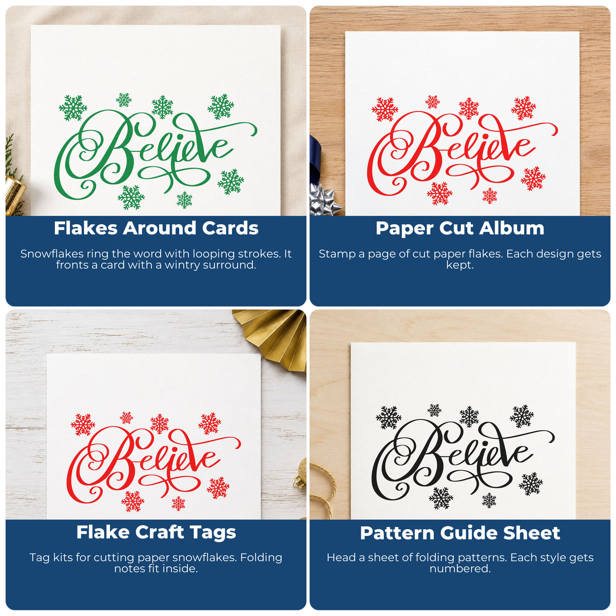 Four ways to use the Believe Surrounded By Snowflakes Script Lettering Pre-Inked Stamp – Slim: flakes around cards, paper cut album, flake craft tags and pattern guide sheet.