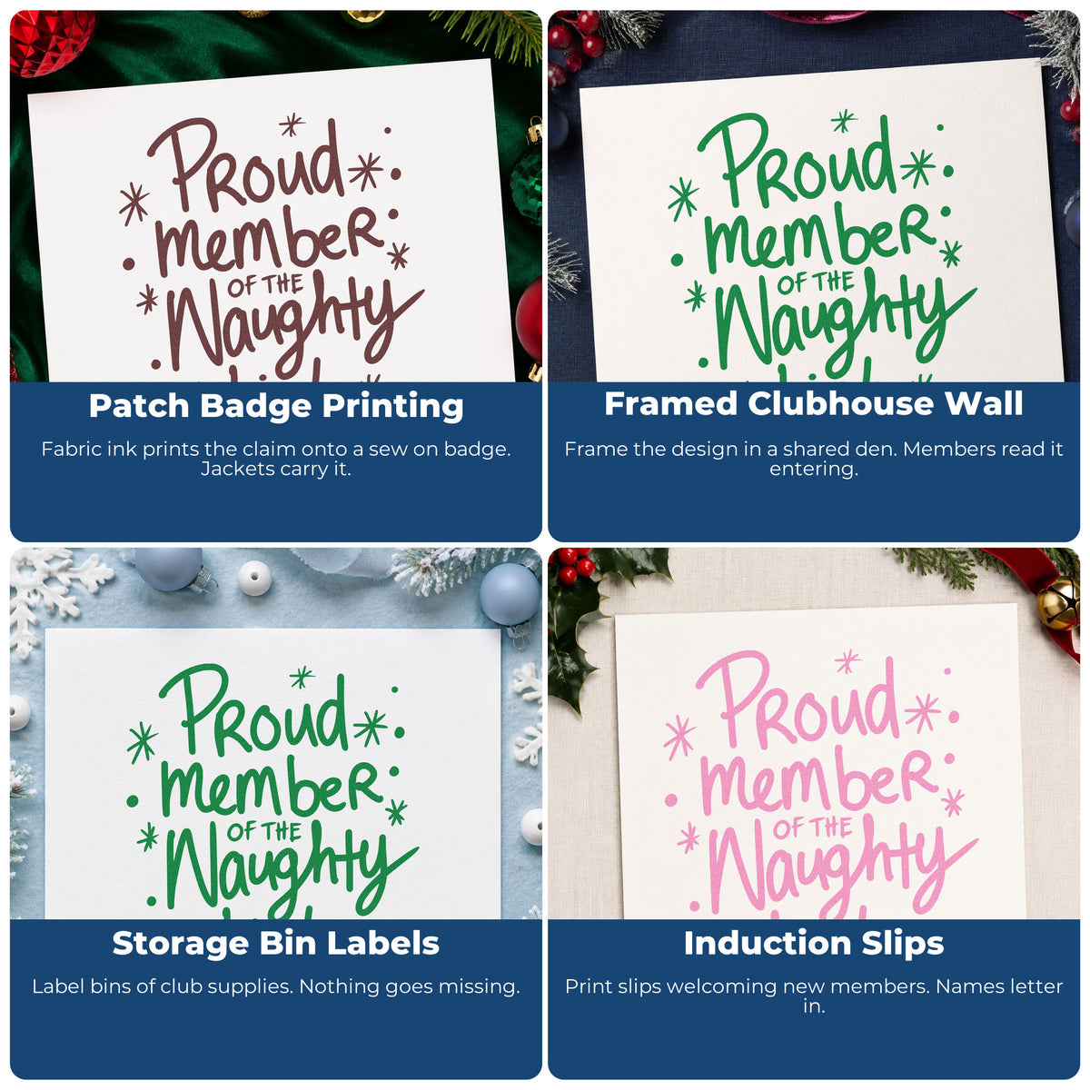 Four ways to use the Proud Member Of The Naughty List Premium Wooden Stamp - Vintage Pro: patch badge printing, framed clubhouse wall, storage bin labels and induction slips.