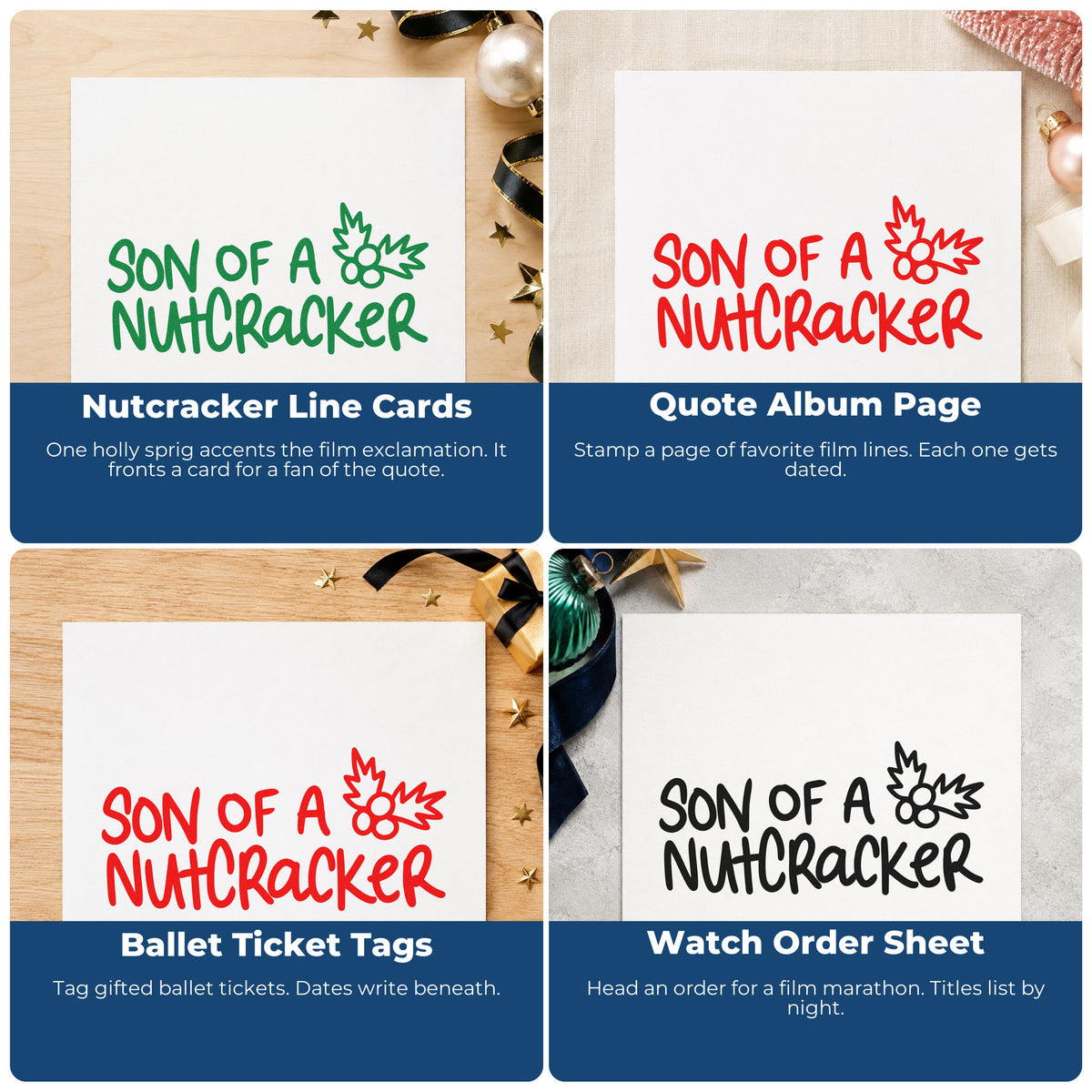 Four ways to use the Son Of A Nutcracker Self-Inking Stamp: nutcracker line cards, quote album page, ballet ticket tags and watch order sheet.