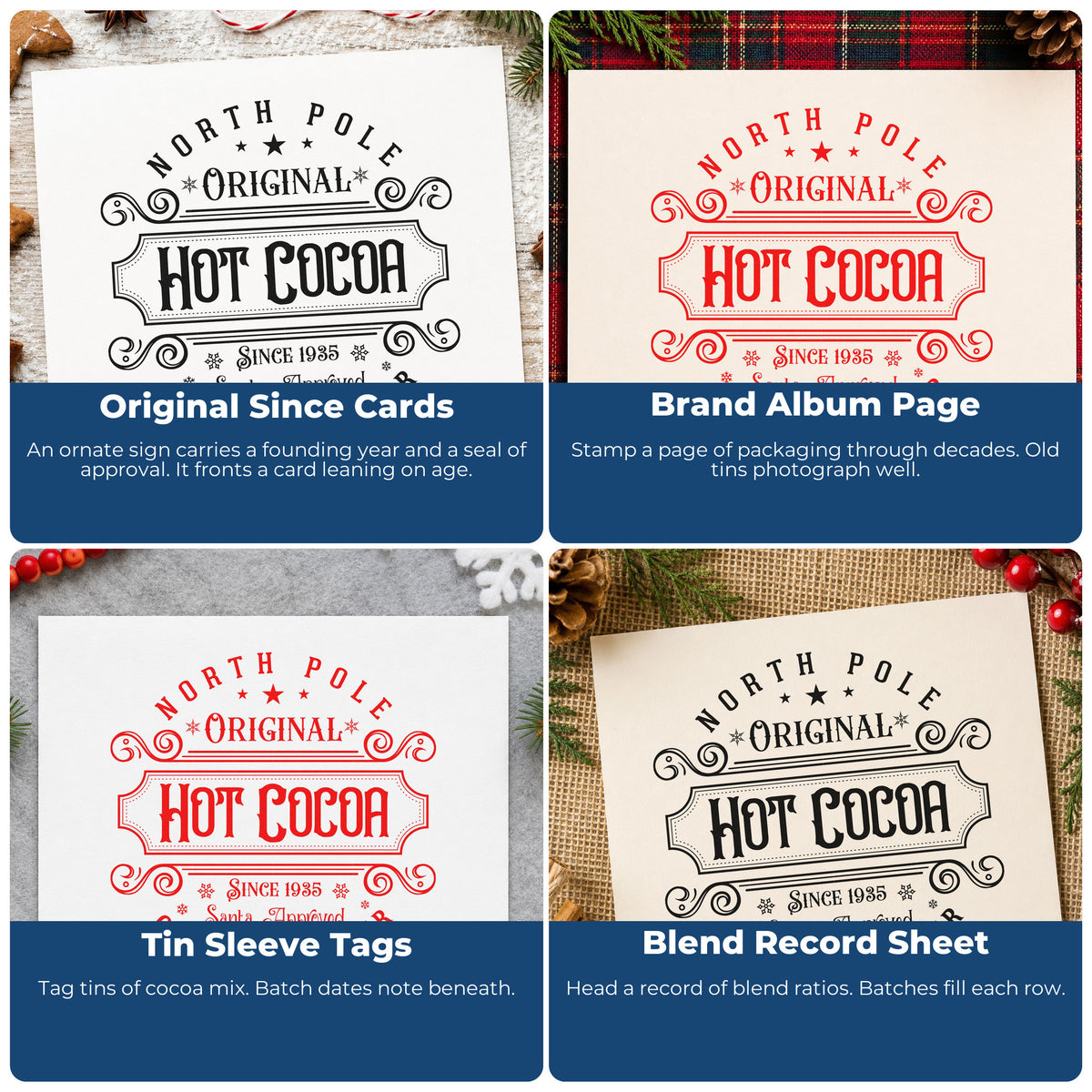 Four ways to use the North Pole Original Hot Cocoa Lettering Stamp - Premium Vintage Pro Wooden: original since cards, brand album page, tin sleeve tags and blend record sheet.