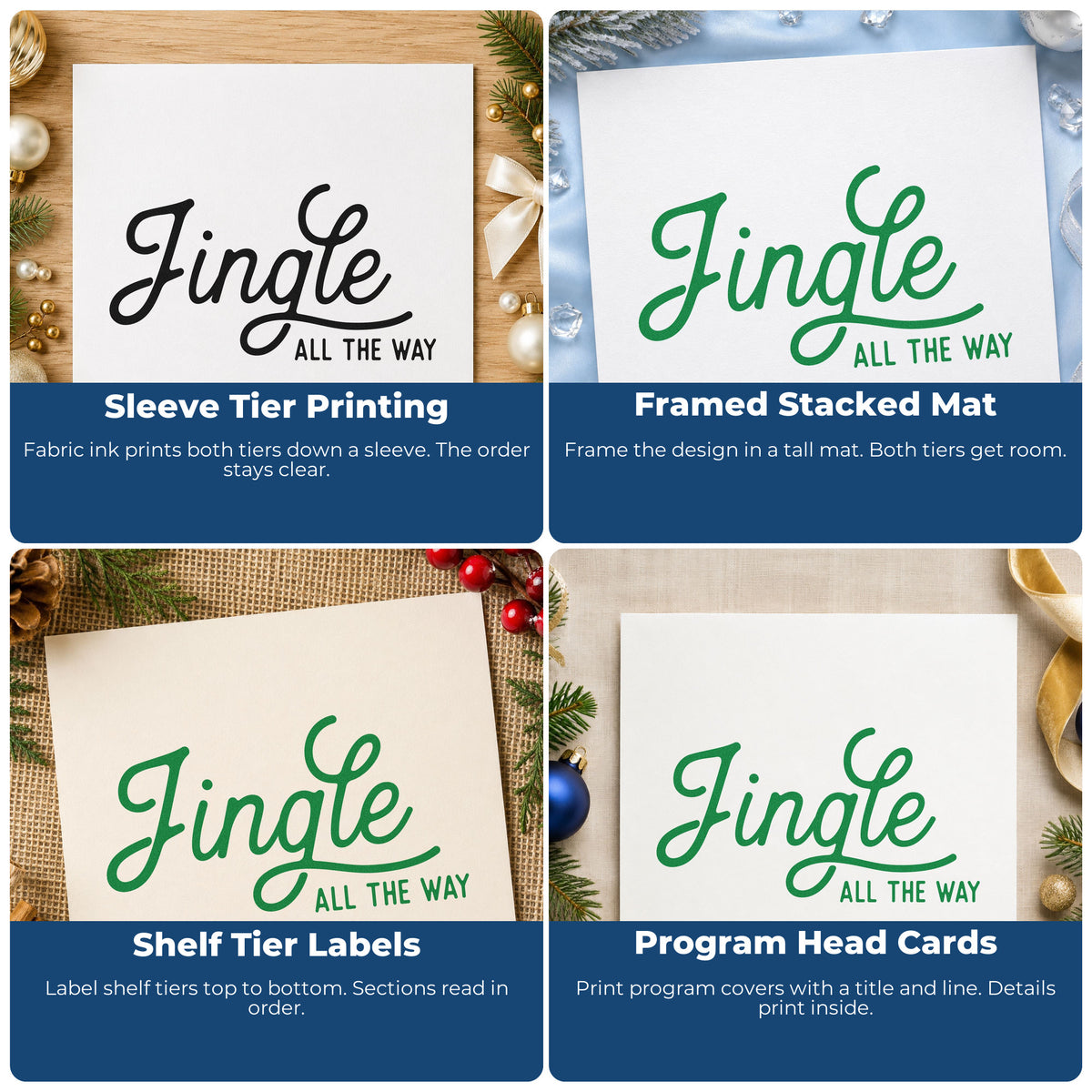 Four ways to use the Jingle All The Way Script Wood Handle Stamp: sleeve tier printing, framed stacked mat, shelf tier labels and program head cards.