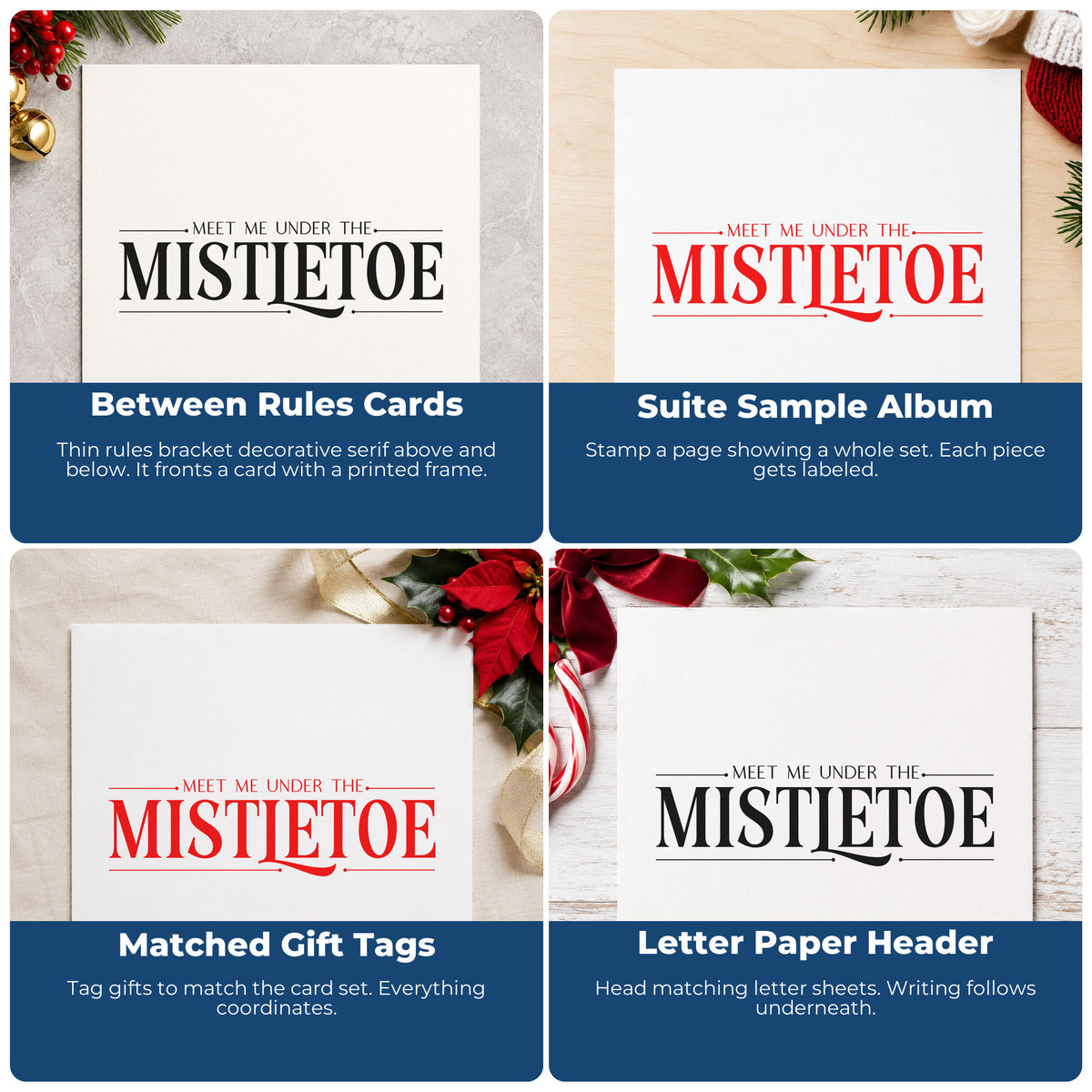 Four ways to use the Meet Me Under The Mistletoe Serif Lettering Premium Wooden Stamp - Vintage Pro: between rules cards, suite sample album, matched gift tags and letter paper header.
