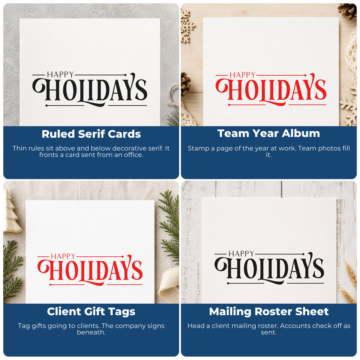 Four ways to use the Happy Holidays Stamp – Slim Pre-Inked: ruled serif cards, team year album, client gift tags and mailing roster sheet.