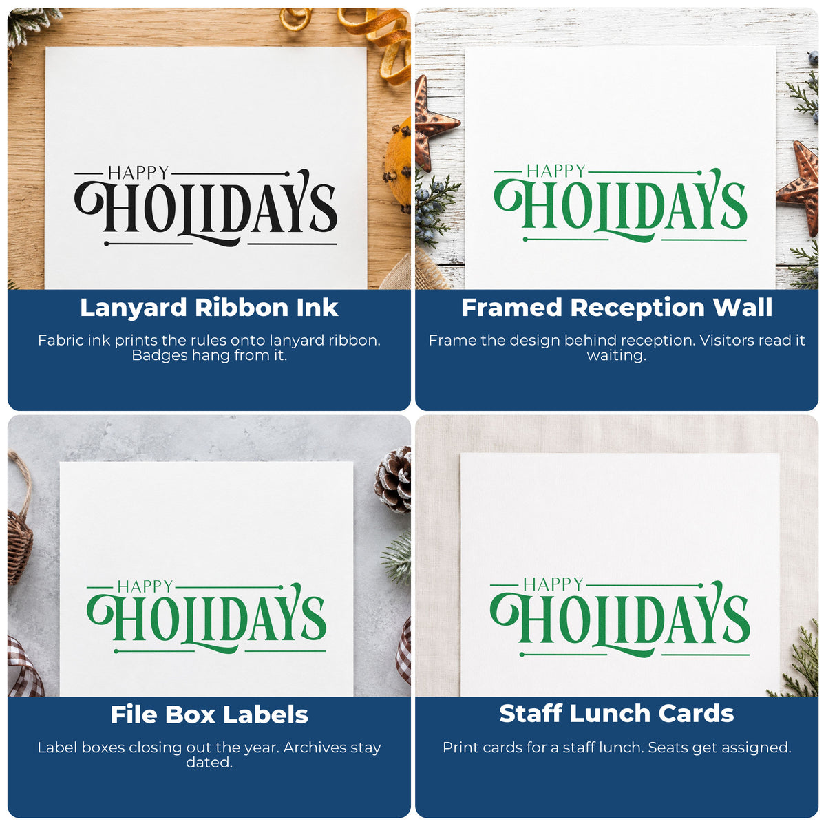 Four ways to use the Happy Holidays Stamp – Slim Pre-Inked: lanyard ribbon ink, framed reception wall, file box labels and staff lunch cards.