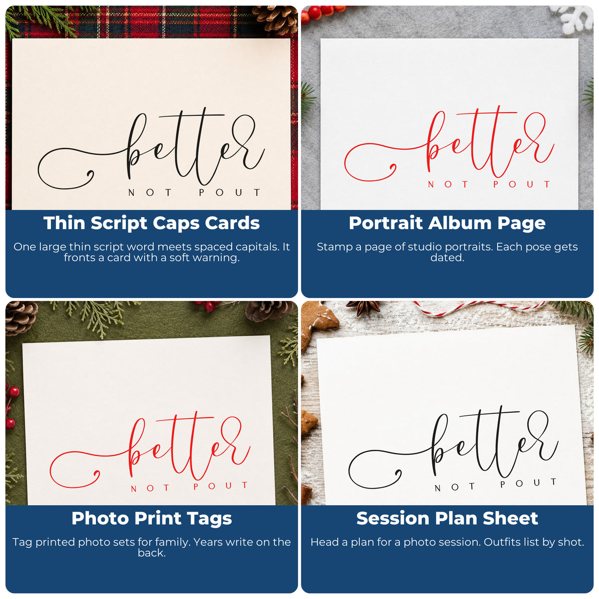 Four ways to use the Better Not Pout Letter Art Stamp - Premium Vintage Pro Wooden: thin script caps cards, portrait album page, photo print tags and session plan sheet.