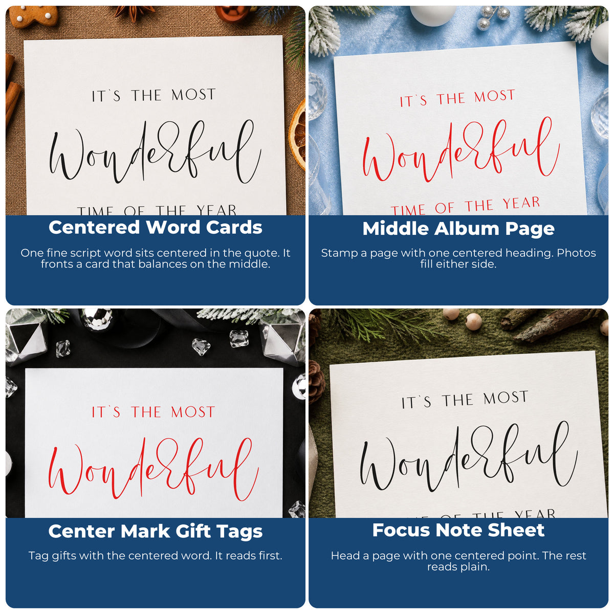 Four ways to use the Most Wonderful Time Fine Script Lettering Rubber Stamp – Wood Handle: centered word cards, middle album page, center mark gift tags and focus note sheet.