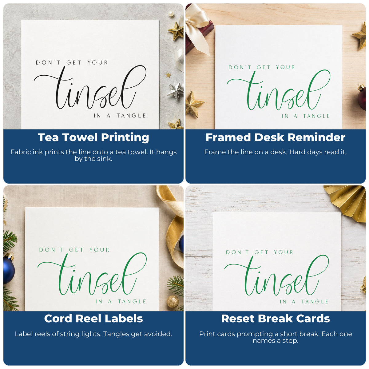 Four ways to use the Don't Get Tinsel Tangled Script Lettering Stamp – Self-Inking: tea towel printing, framed desk reminder, cord reel labels and reset break cards.
