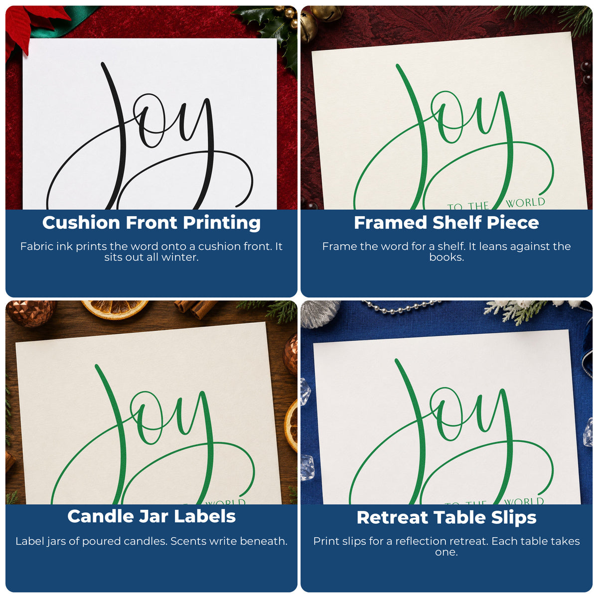 Four ways to use the Pre-Inked Joy To The World Loops Calligraphy Stamp – PSI: cushion front printing, framed shelf piece, candle jar labels and retreat table slips.