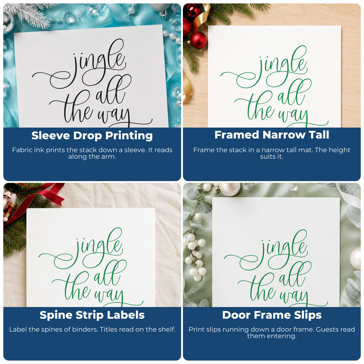Four ways to use the Jingle All The Way Loops Calligraphy Rubber Stamp – Duo Hand: sleeve drop printing, framed narrow tall, spine strip labels and door frame slips.
