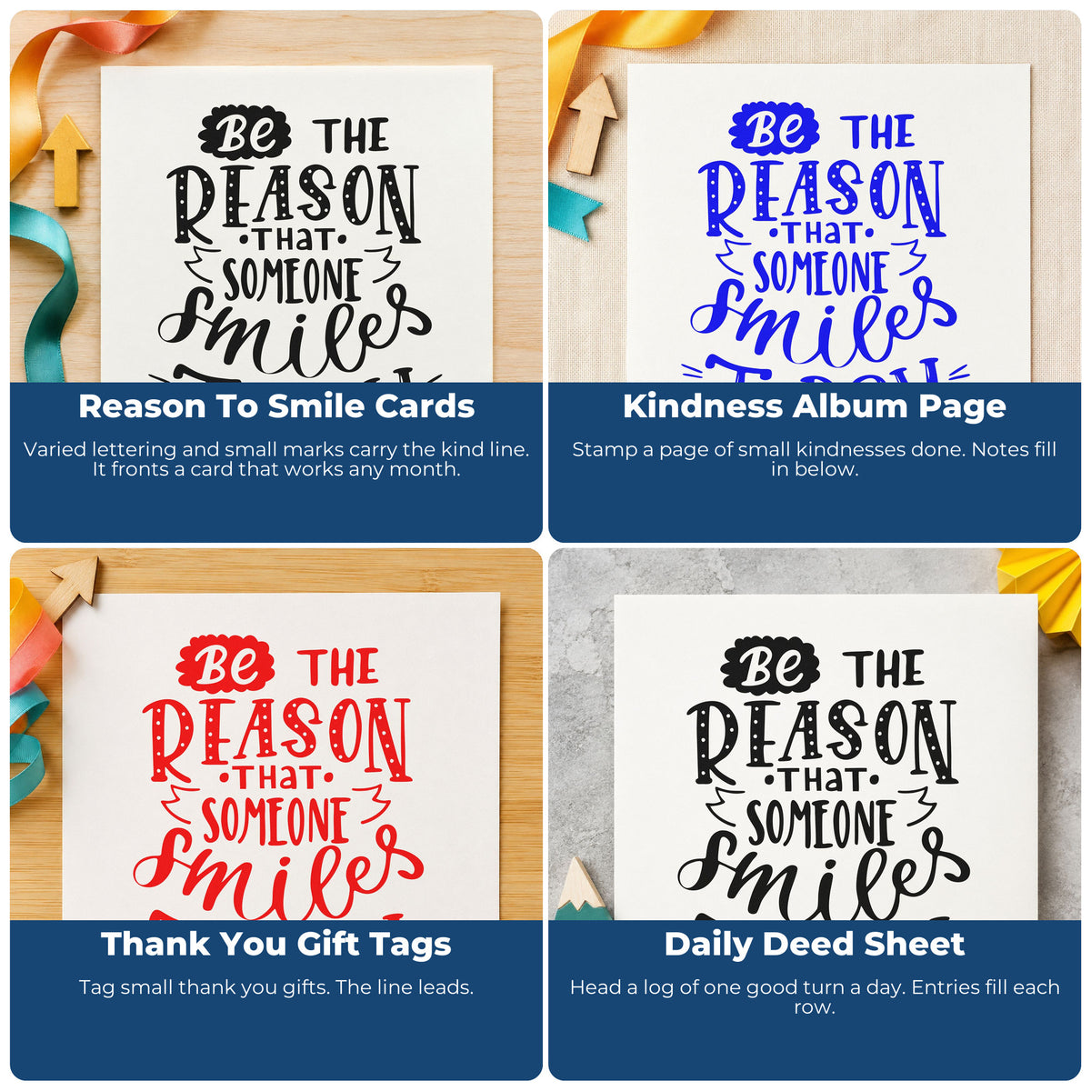 Four ways to use the Be Someone's Reason To Smile Self-Inking Stamp: reason to smile cards, kindness album page, thank you gift tags and daily deed sheet.
