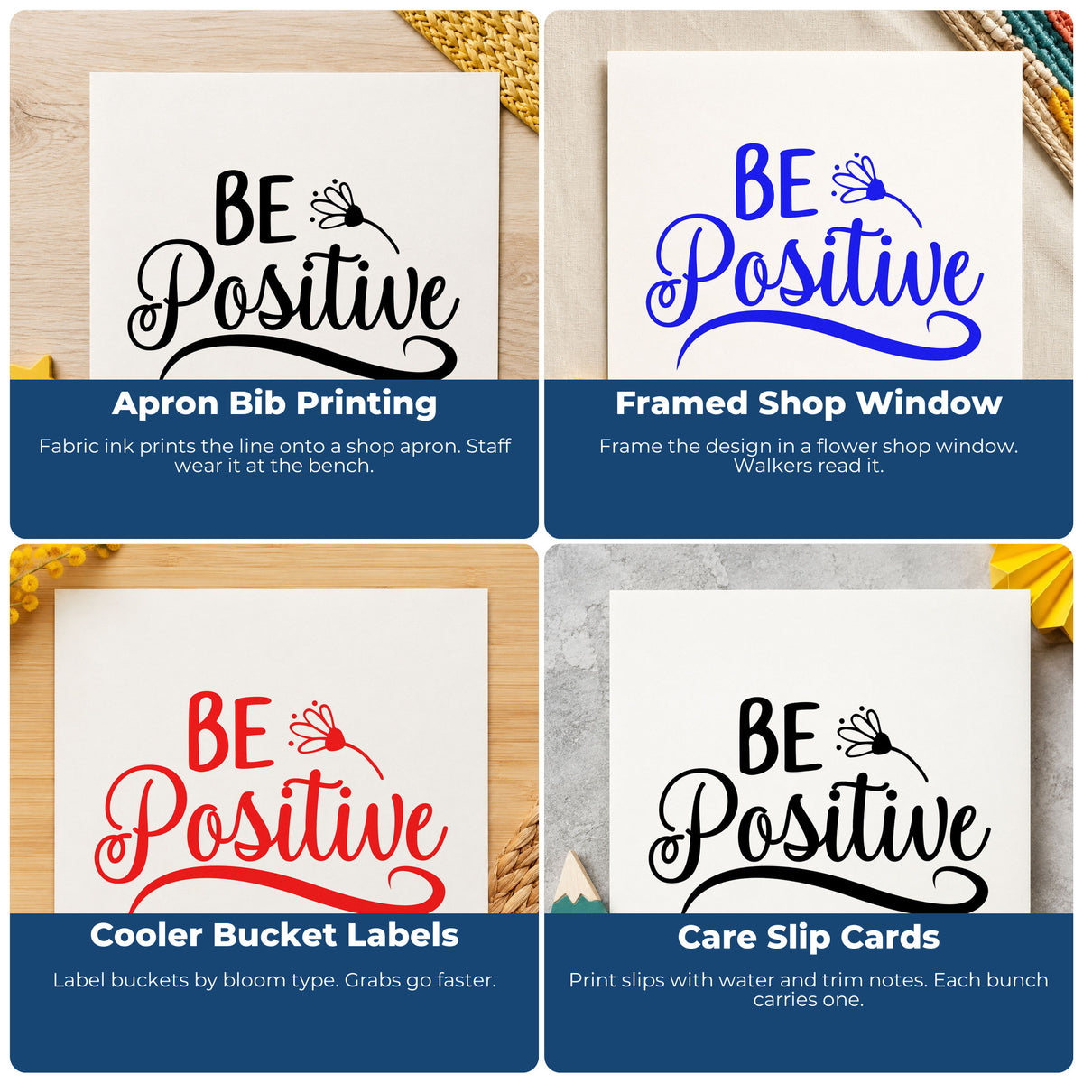Four ways to use the Be Positive Flower Script Self-Inking Stamp: apron bib printing, framed shop window, cooler bucket labels and care slip cards.