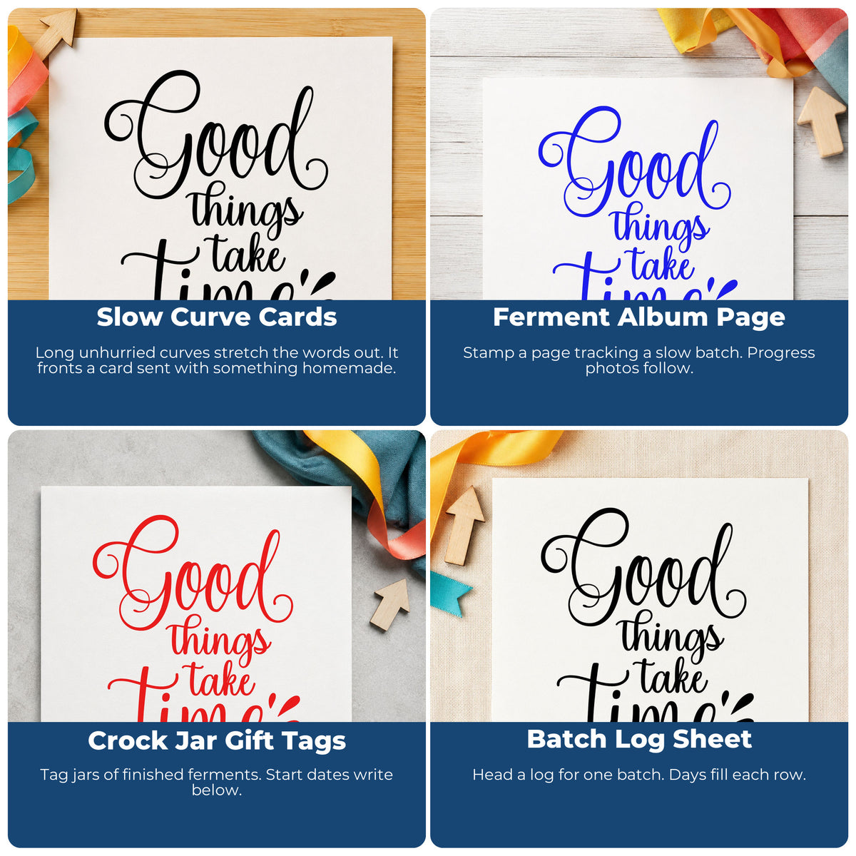 Four ways to use the Good Things Take Time Script Lettering Stamp – Self-Inking: slow curve cards, ferment album page, crock jar gift tags and batch log sheet.