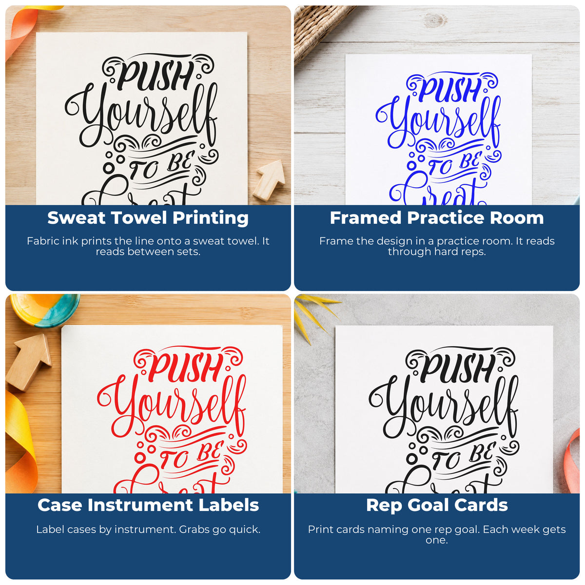 Four ways to use the Push Yourself To Be Great Premium Wooden Stamp - Vintage Pro: sweat towel printing, framed practice room, case instrument labels and rep goal cards.