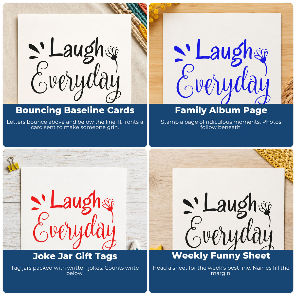 Four ways to use the Laugh Every Day Flower Rubber Stamp – Duo Hand: bouncing baseline cards, family album page, joke jar gift tags and weekly funny sheet.