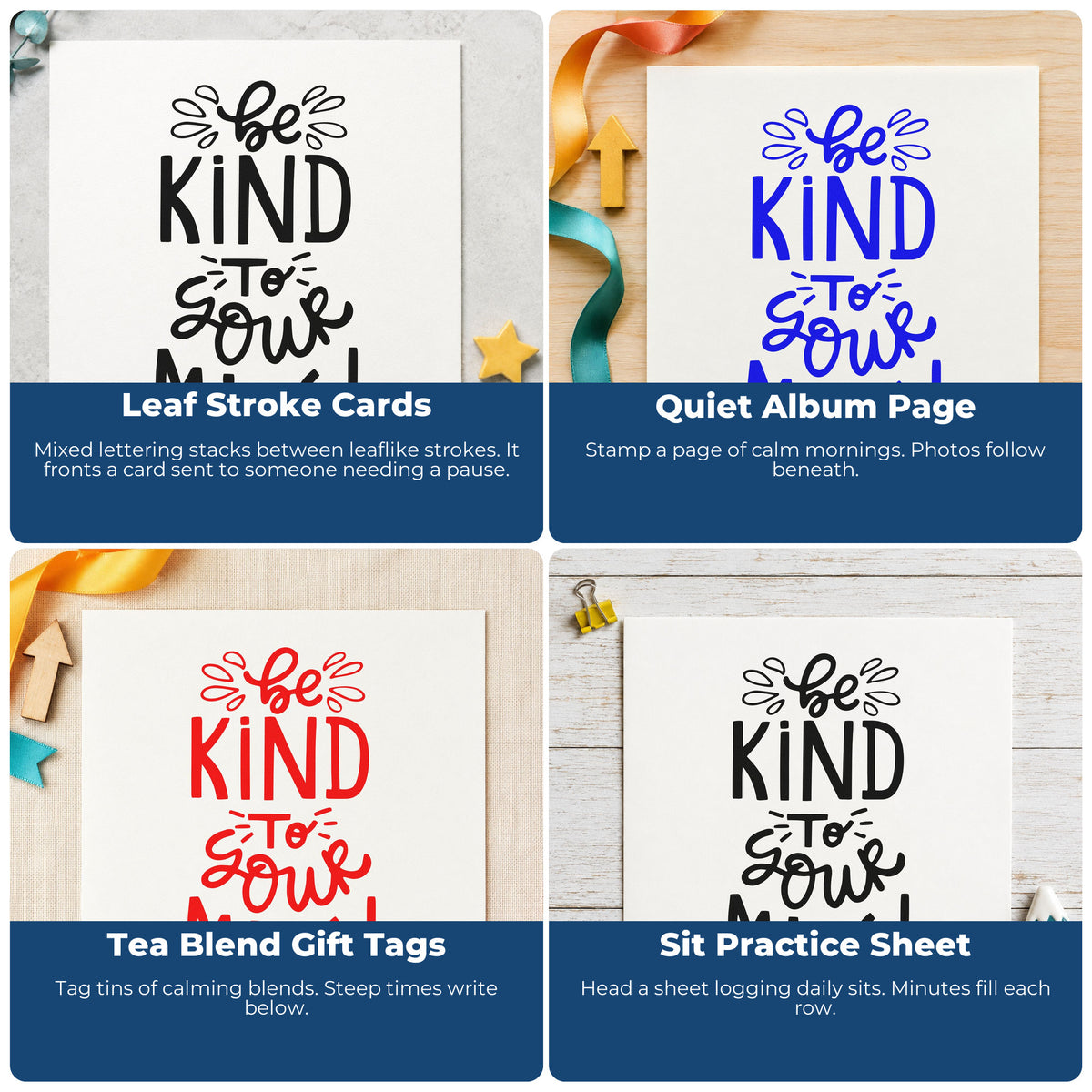 Four ways to use the Be Kind To Your Mind Lettering Hand Stamp – Duo: leaf stroke cards, quiet album page, tea blend gift tags and sit practice sheet.