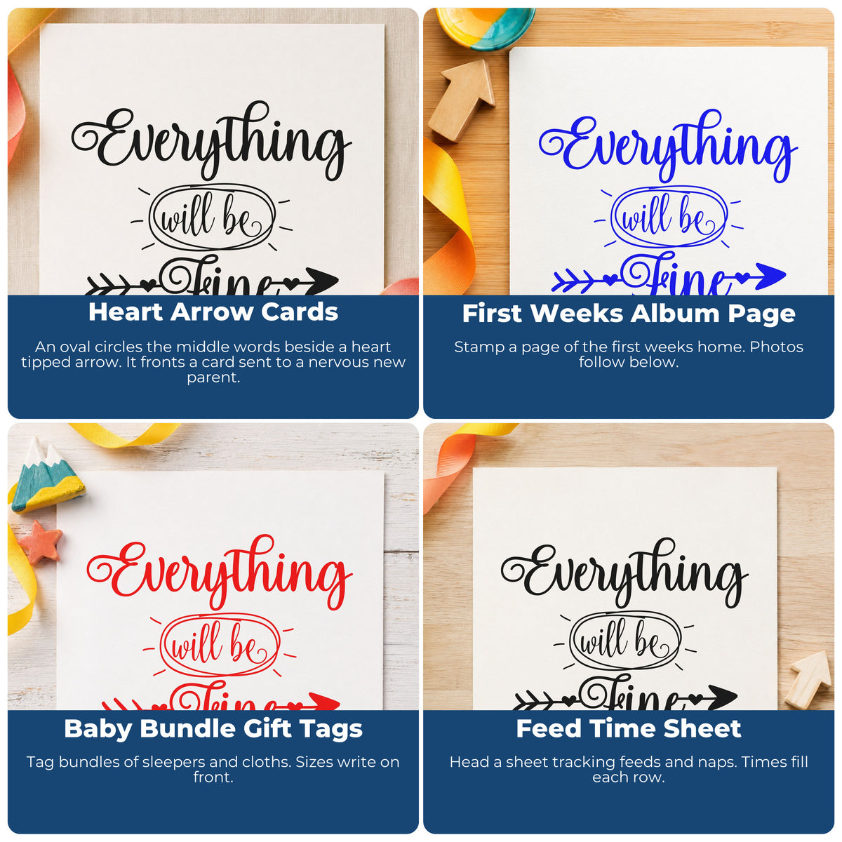 Four ways to use the Everything Will Be Fine Self-Inking Craft Stamp: heart arrow cards, first weeks album page, baby bundle gift tags and feed time sheet.