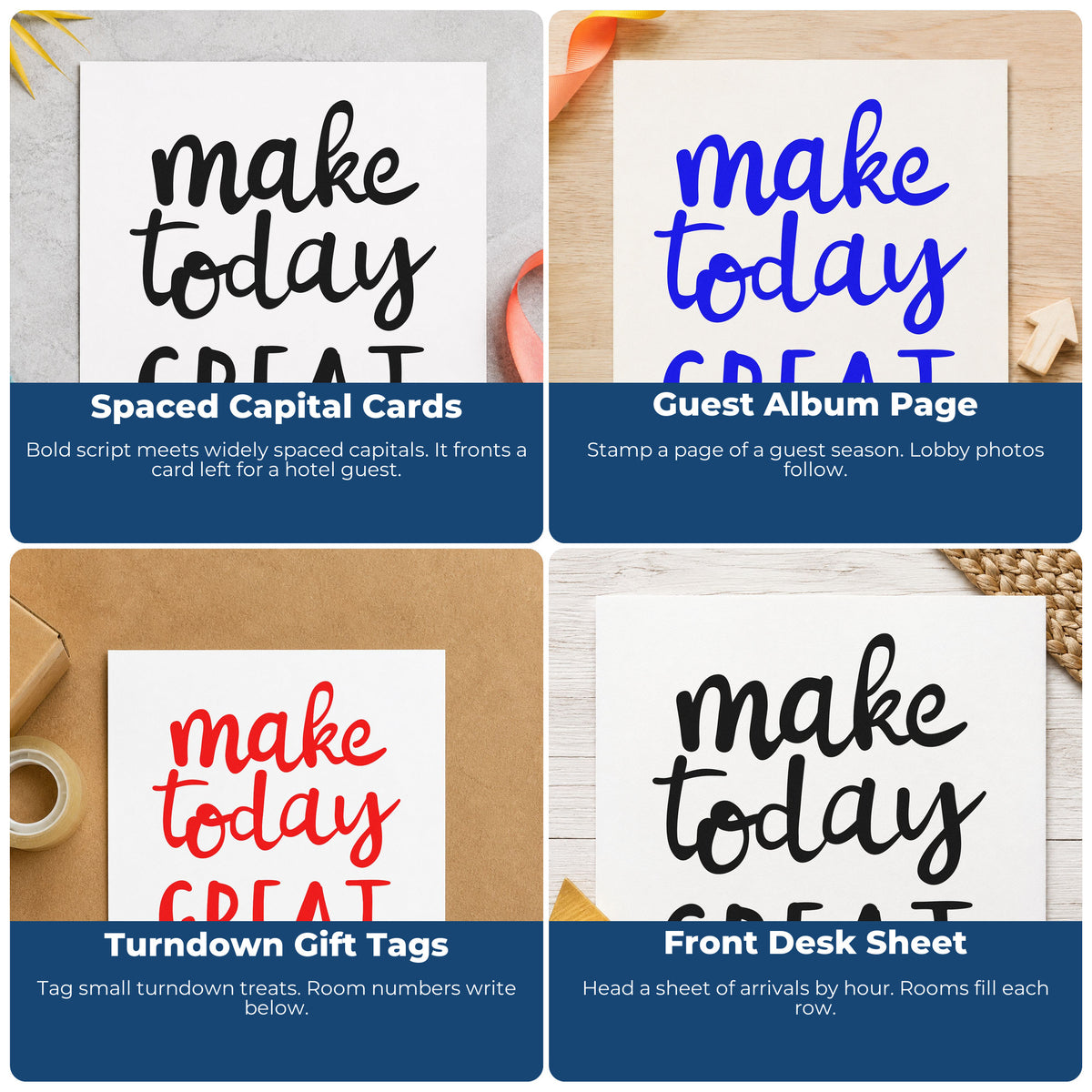 Four ways to use the Make Today Great Lettering Slim Pre-Inked Stamp: spaced capital cards, guest album page, turndown gift tags and front desk sheet.