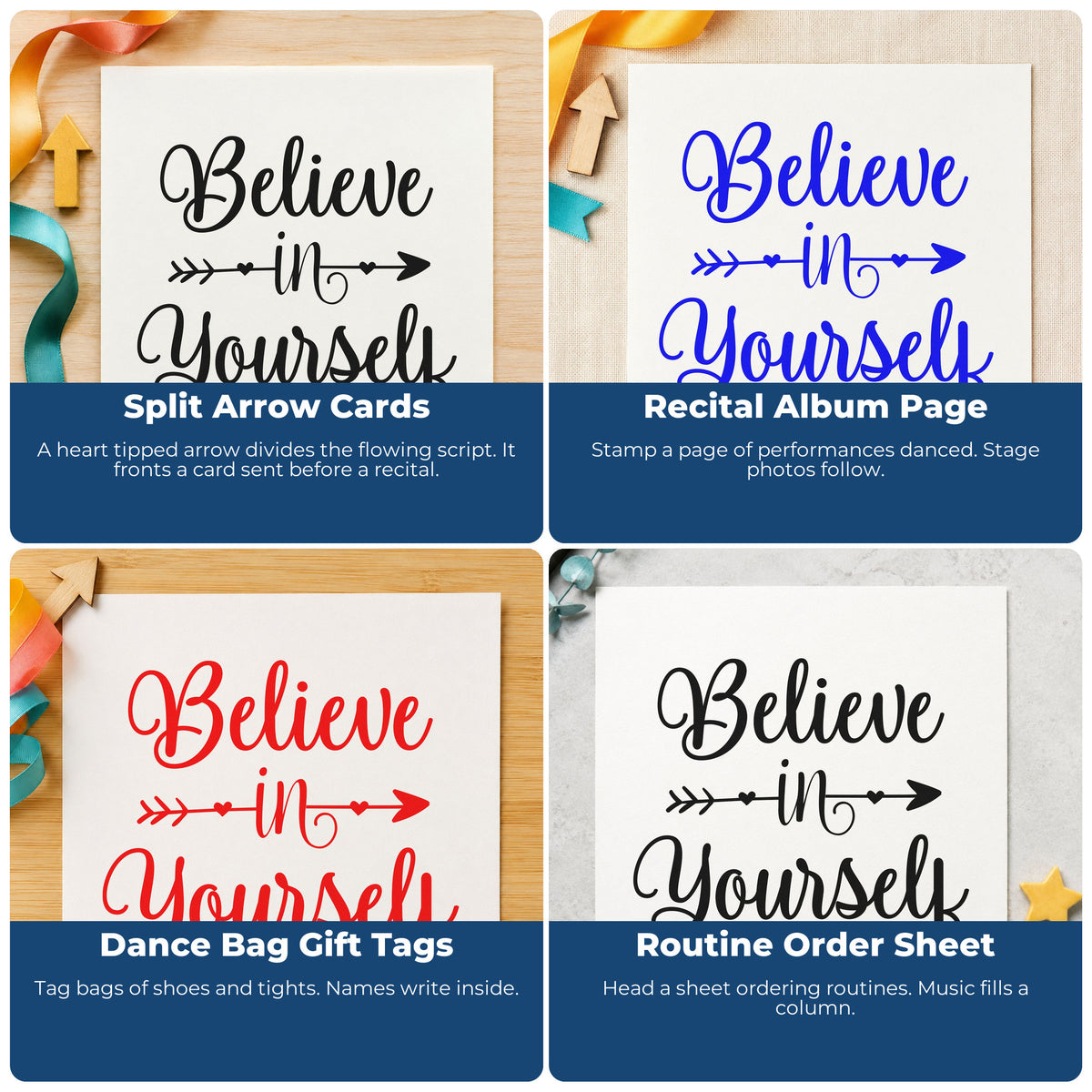 Four ways to use the Believe In Yourself Arrow Slim Pre-Inked Stamp: split arrow cards, recital album page, dance bag gift tags and routine order sheet.