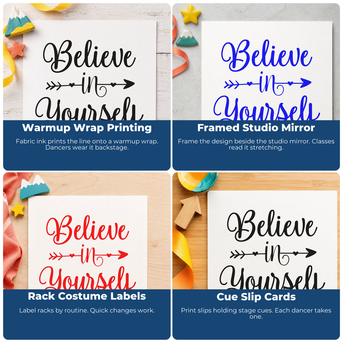 Four ways to use the Believe In Yourself Arrow Slim Pre-Inked Stamp: warmup wrap printing, framed studio mirror, rack costume labels and cue slip cards.