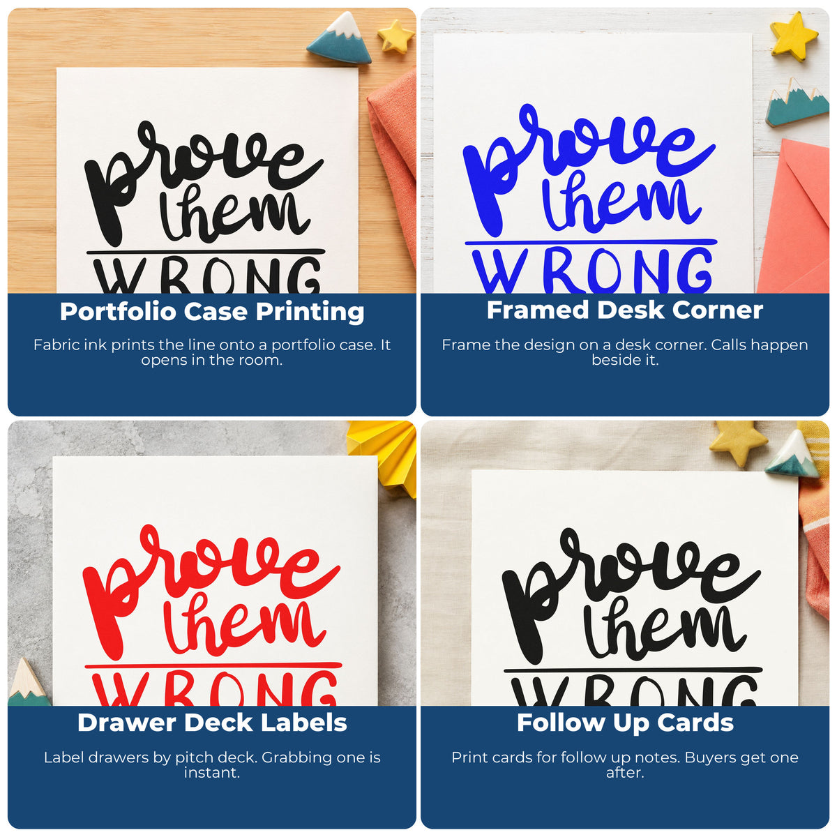 Four ways to use the Prove Them Wrong Hand Stamp – Duo: portfolio case printing, framed desk corner, drawer deck labels and follow up cards.