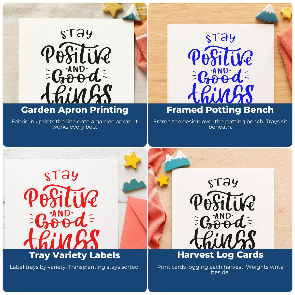 Four ways to use the Premium Wooden Stay Positive Good Things Happen Stamp - Vintage Pro: garden apron printing, framed potting bench, tray variety labels and harvest log cards.